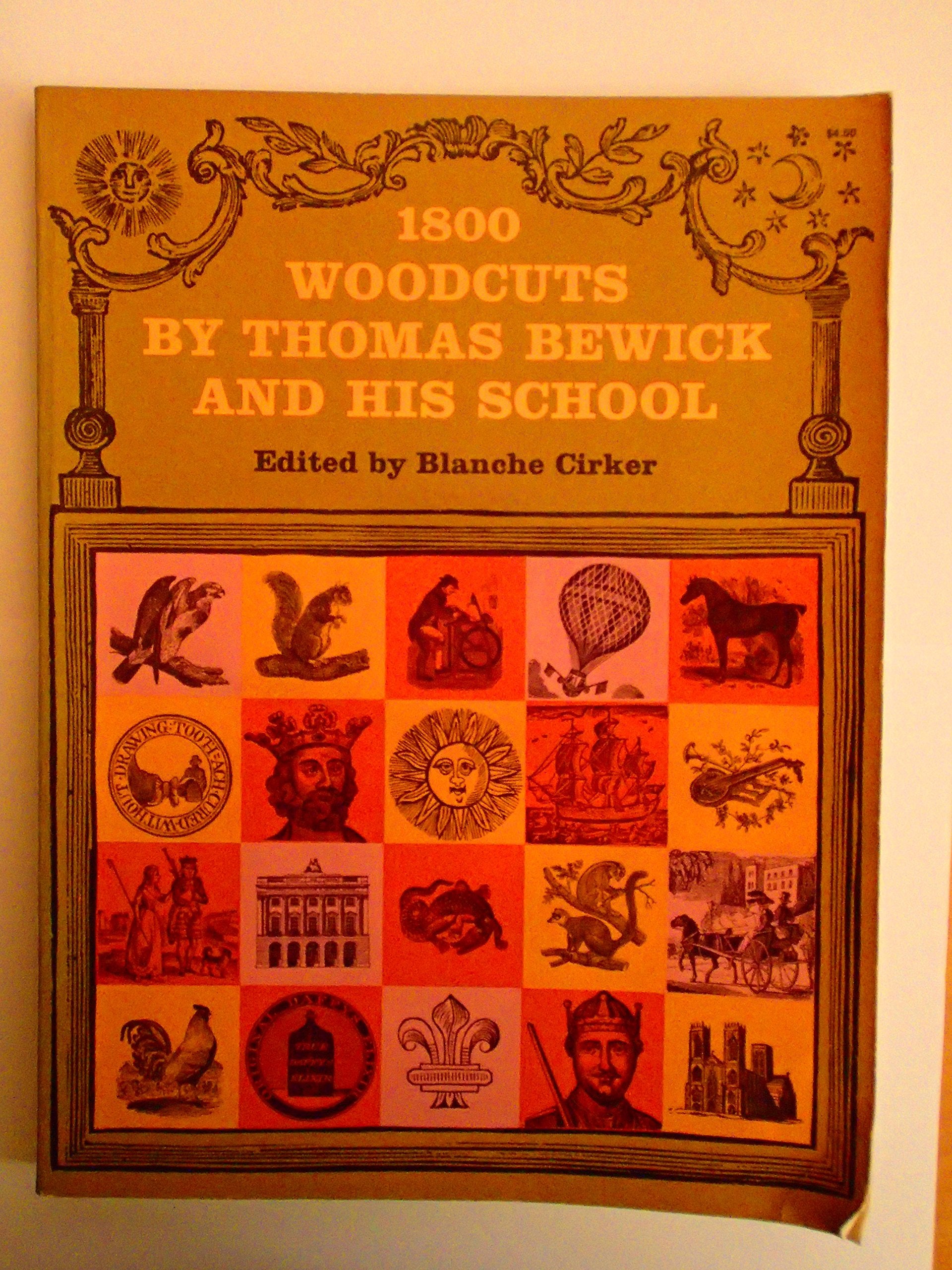 Eighteen Hundred Woodcuts by Thomas Bewick and His S (Dover Pictorial Archives) Film, Art & Culture