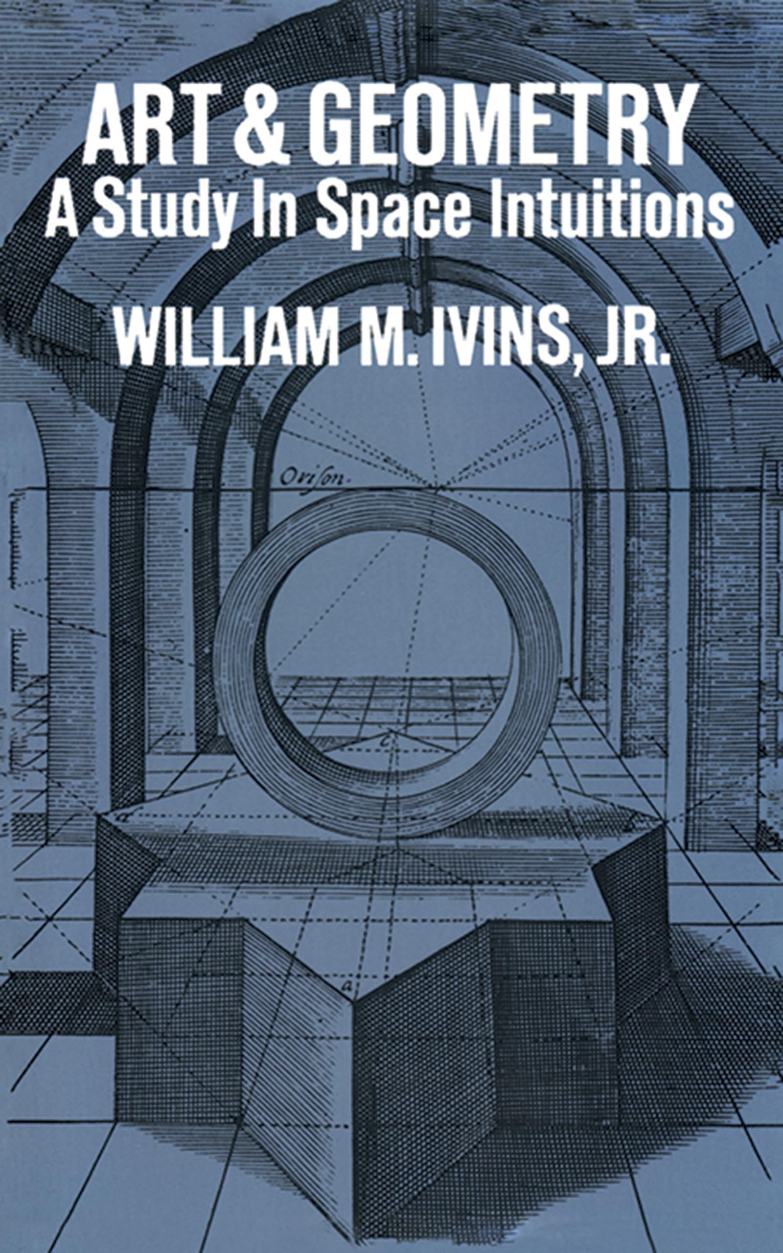 Art and Geometry: A Study in Space Intuitions (Dover Books on Art History S) Mathematics