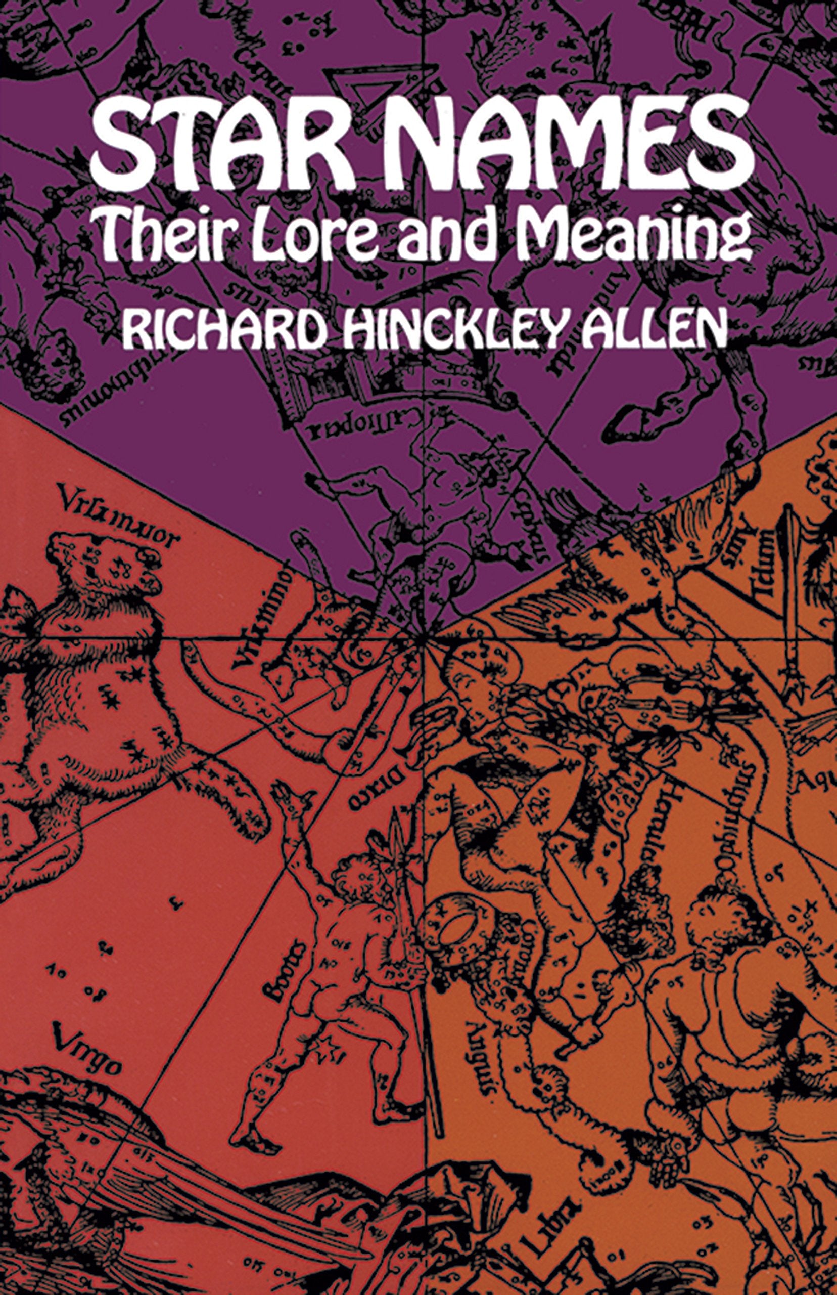 Star Names Their Lore and Their Meaning: Their Lore and Meaning (Dover Books on Astronomy) Mathematics