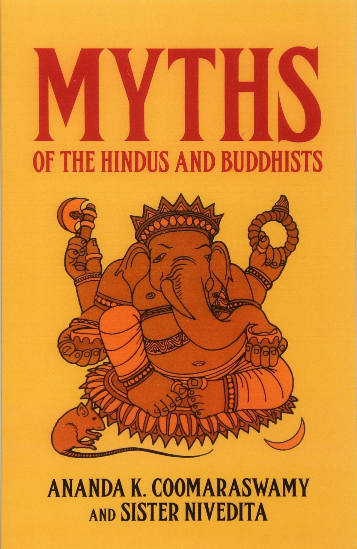 Myths of the Hindus and Buddhists Books