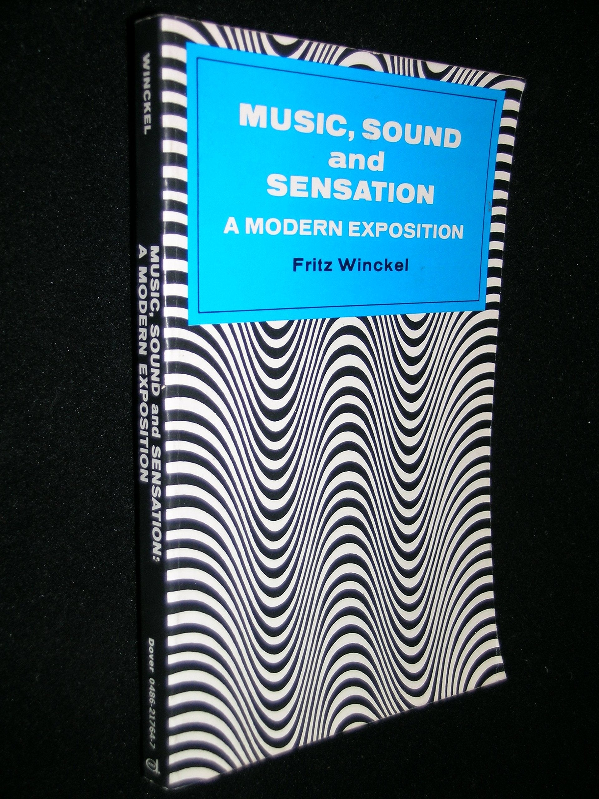 Music, Sound and Sensation: A Modern Exposition (Dover Books on Physics) Social Sciences