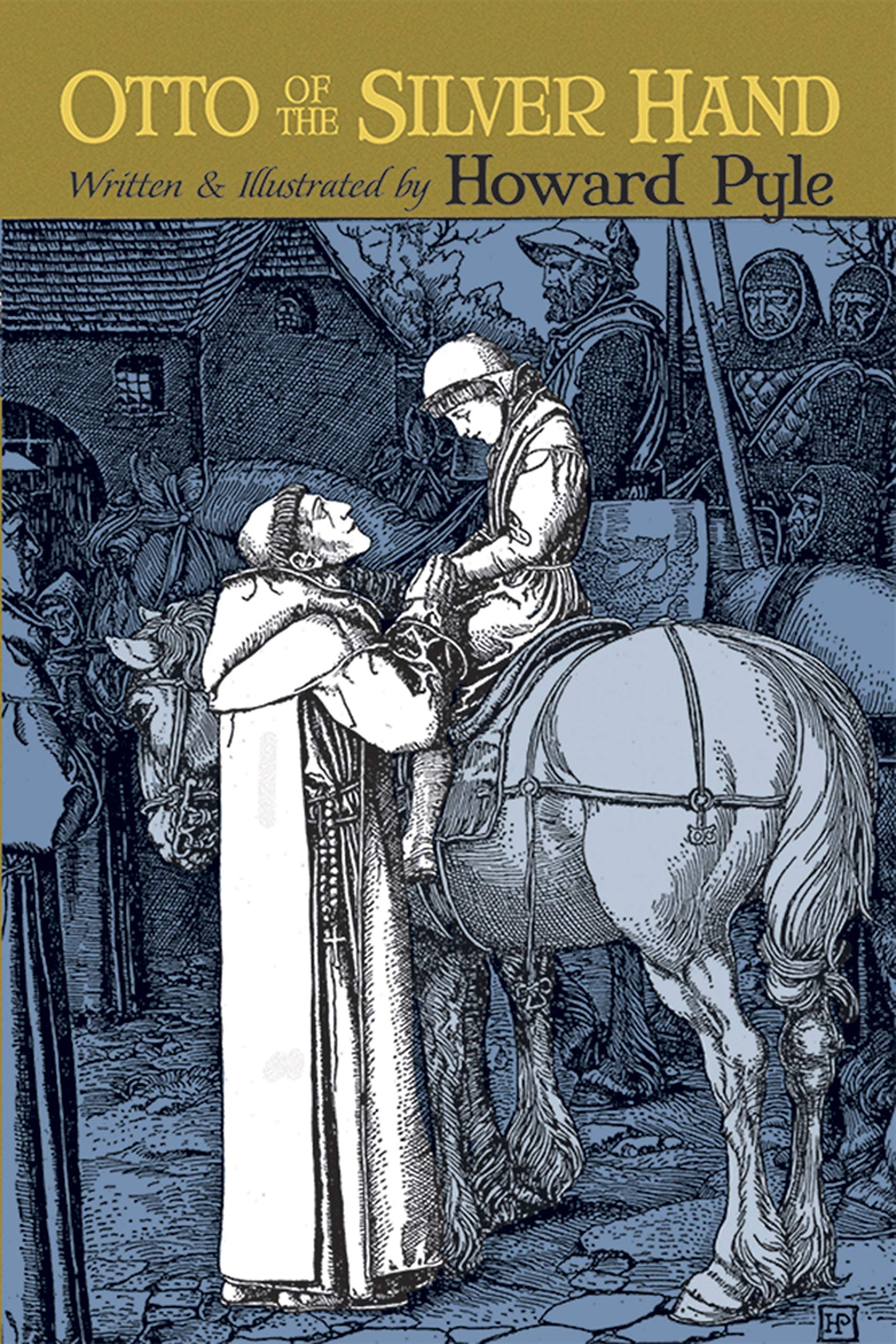 Otto of the Silver Hand (Dover Children's Classics) Fairy Tales & Legends