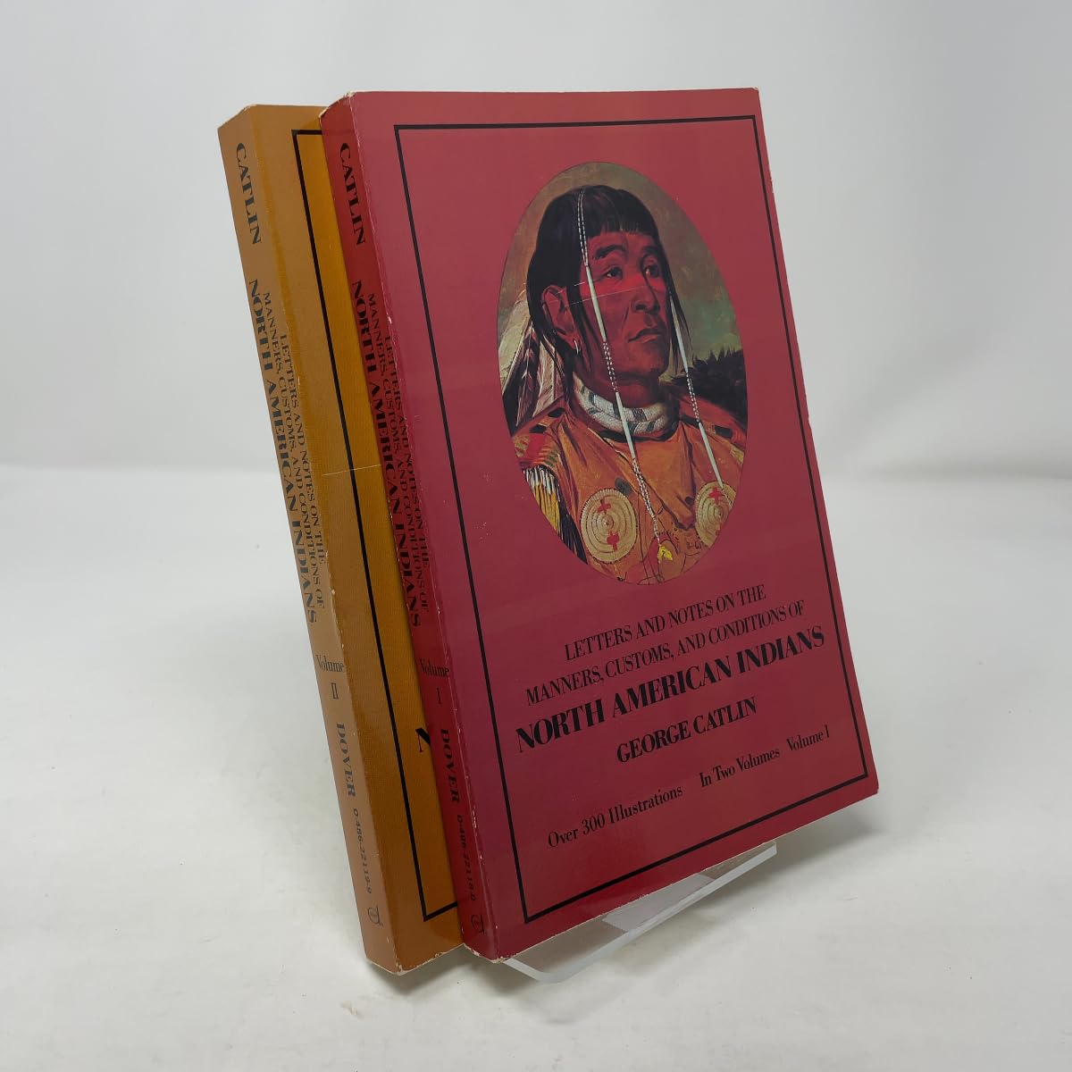 Letters and Notes on the Manners, Customs, and Conditions of the North American Indians (Native American) Books