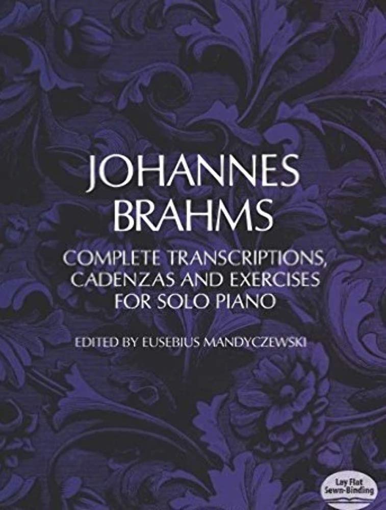 Complete Transcriptions: Cadenzas and Exercises: Complete Transcriptions, Cadenzas and Exercises for Solo Piano Arts & Music