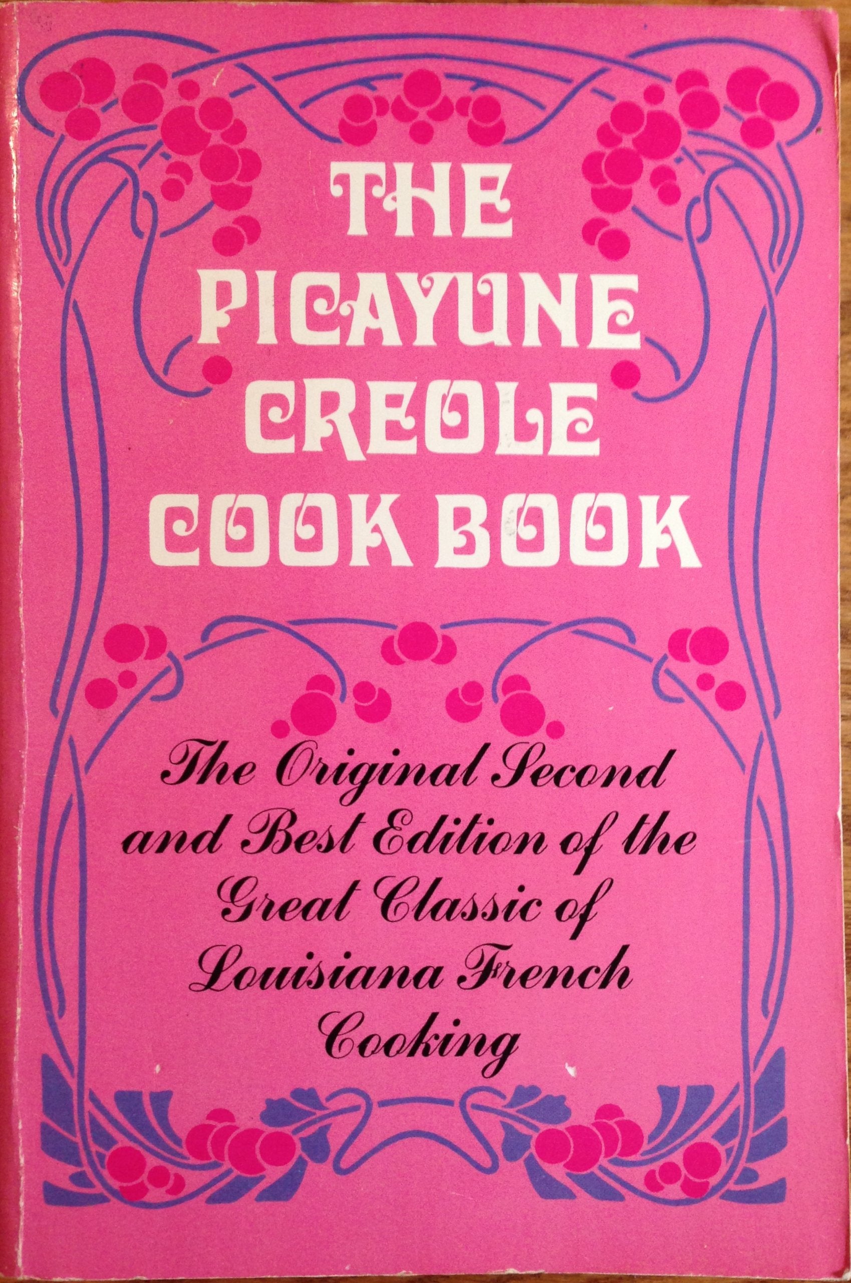 The Picayune's Creole Cookbook Leisure, Home & Garden