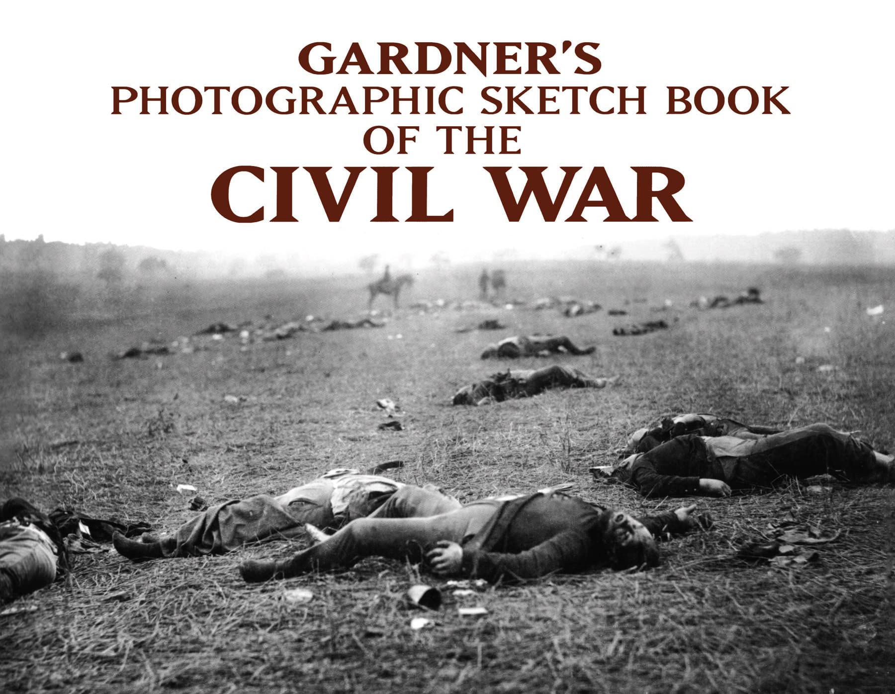 Gardner's Photographic Sketch Book of the Civil War Arts & Music
