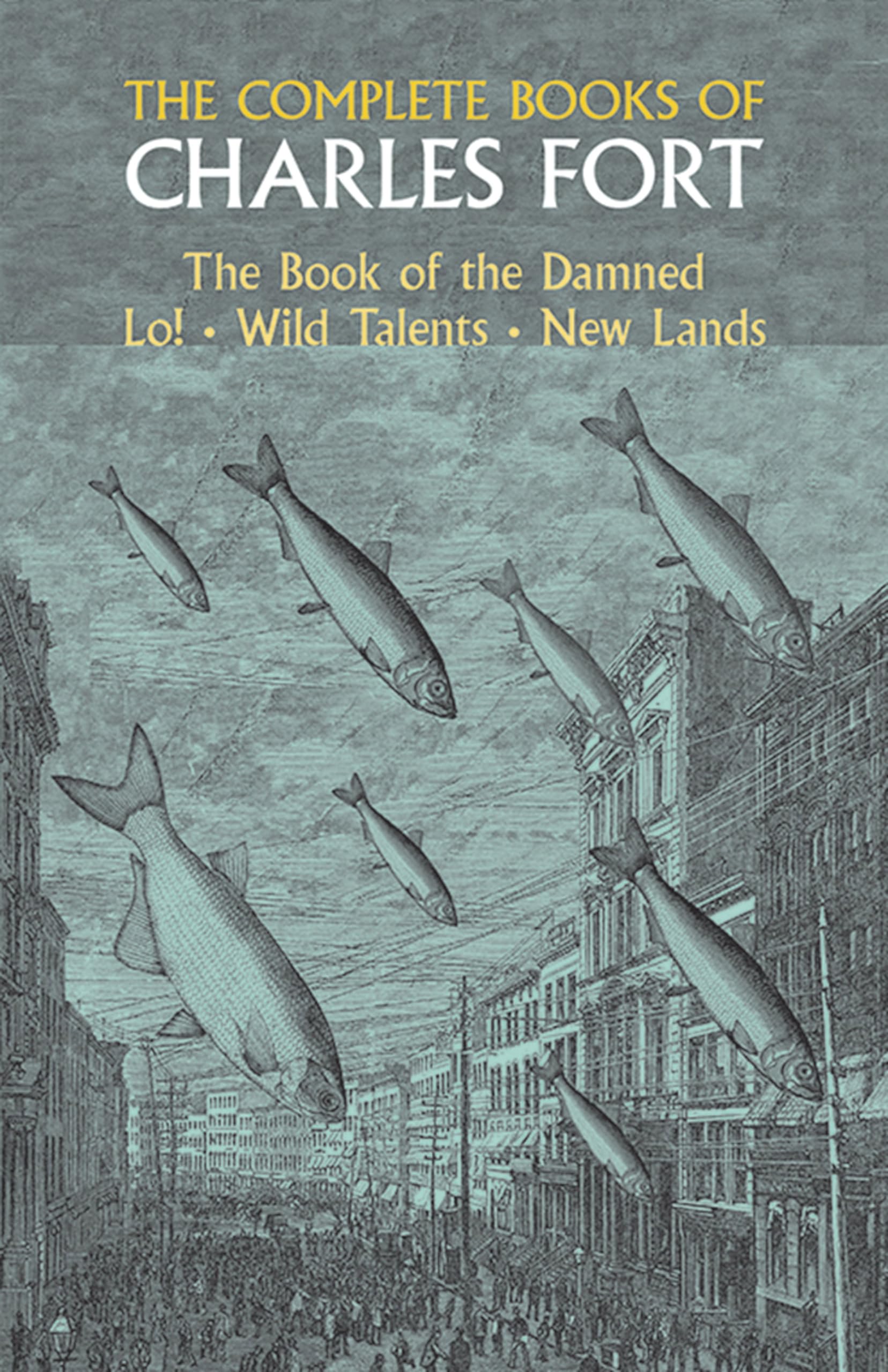The Complete Books of Charles Fort (Dover Occult) Books