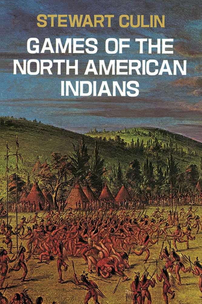 Games of the North American Indians book