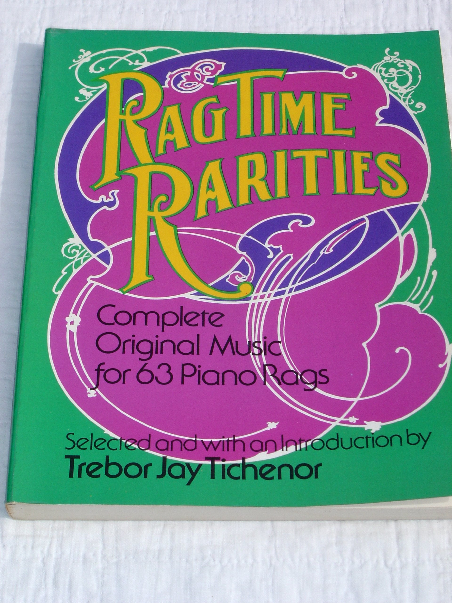 Ragtime Rarities: Complete Original Music for 63 Piano Rags (Dover collections for the piano) Sheet Music
