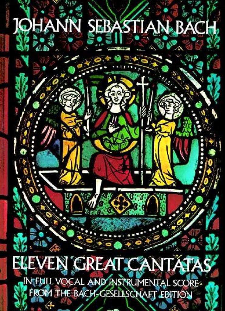 Eleven Great Cantatas in Full Vocal and Instrumental Score Arts & Music