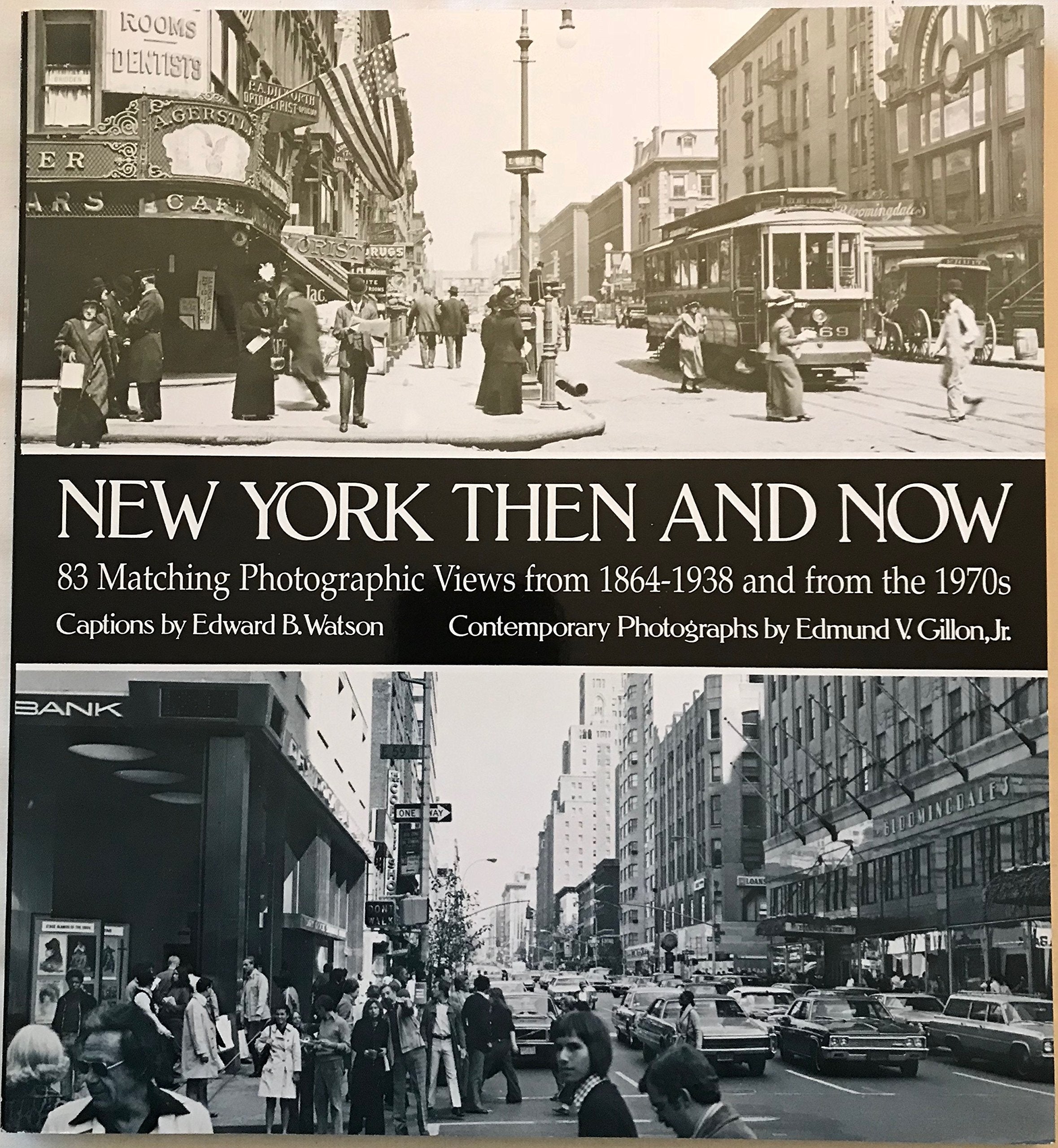 New York Then and Now: 83 Manhattan Sites Photographed in the Past and in the Present (New York City) Travel Books