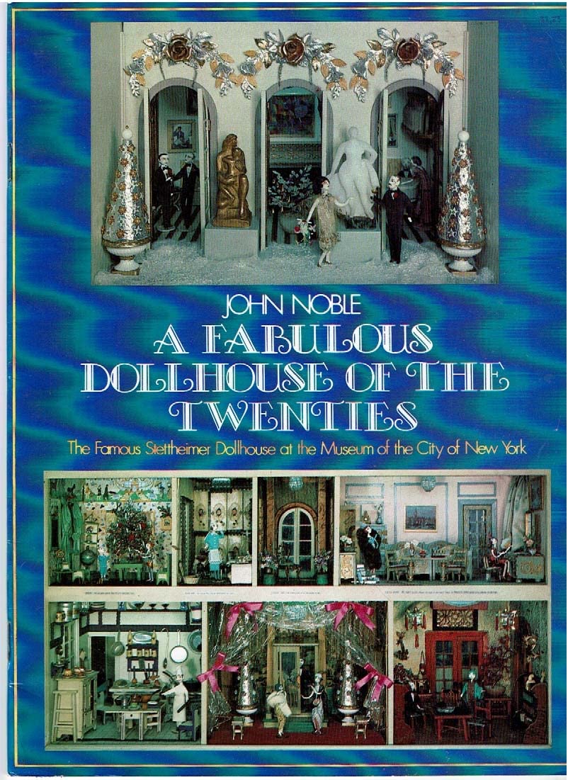 Fabulous Dollhouse of the Twenties: The Famous Stettheimer Dollhouse at the Museum of the City of New York Hobbies & Crafts