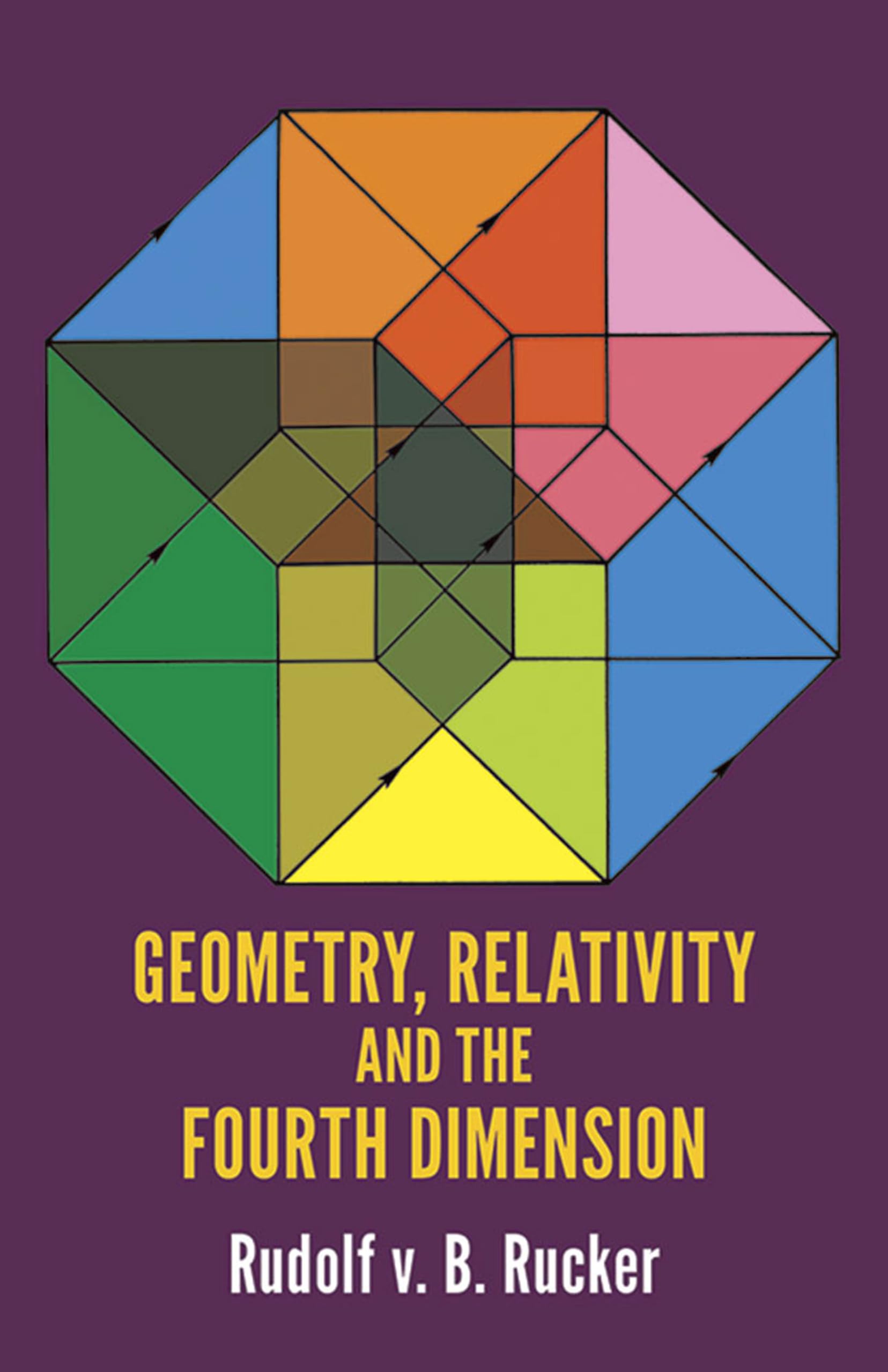 Geometry, Relativity, and the Fourth Dimension (Dover Books on Mathematics) Mathematics
