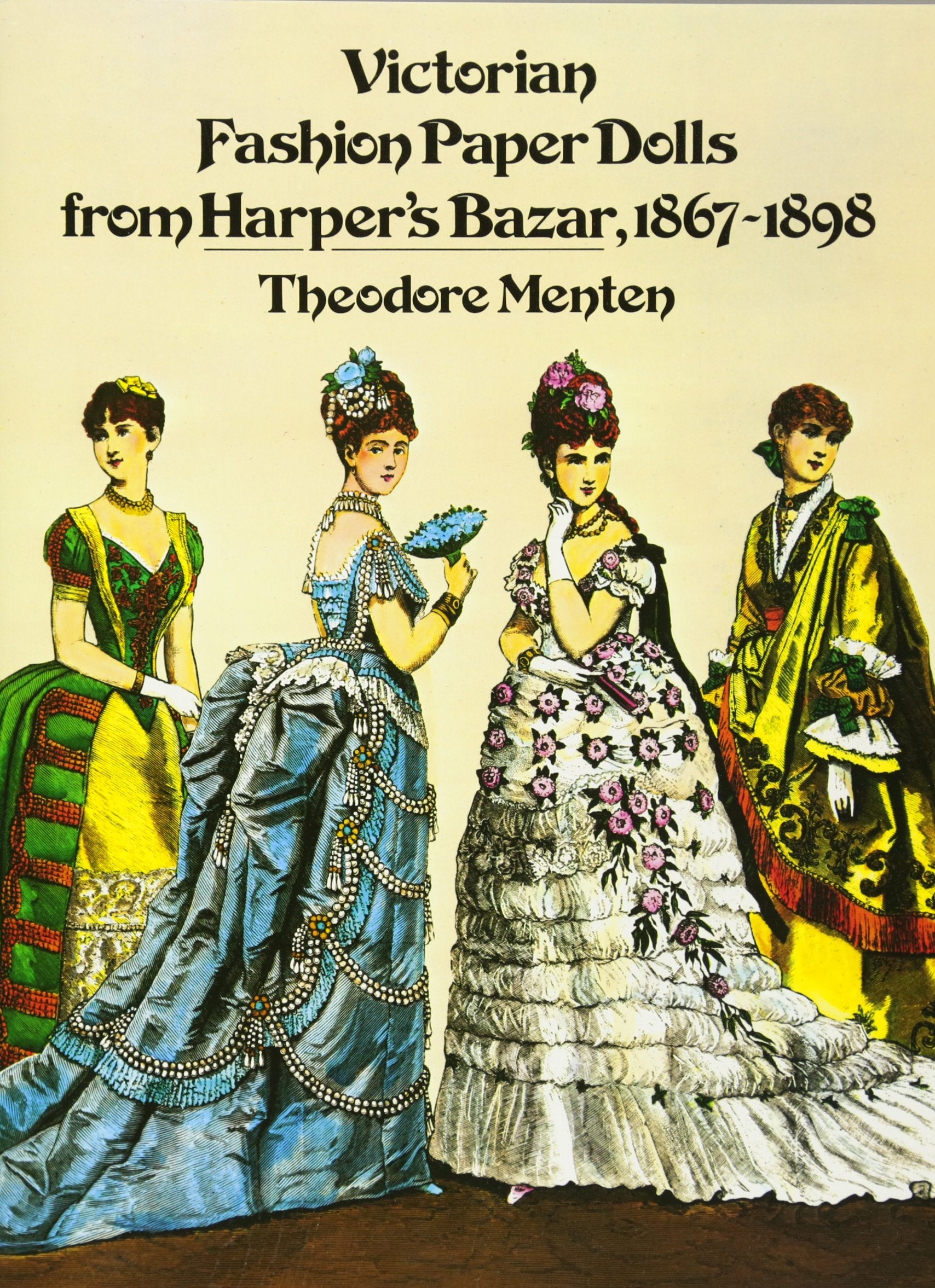 Victorian Fashion Paper Dolls from Harper's Bazar, 1867-1898 book