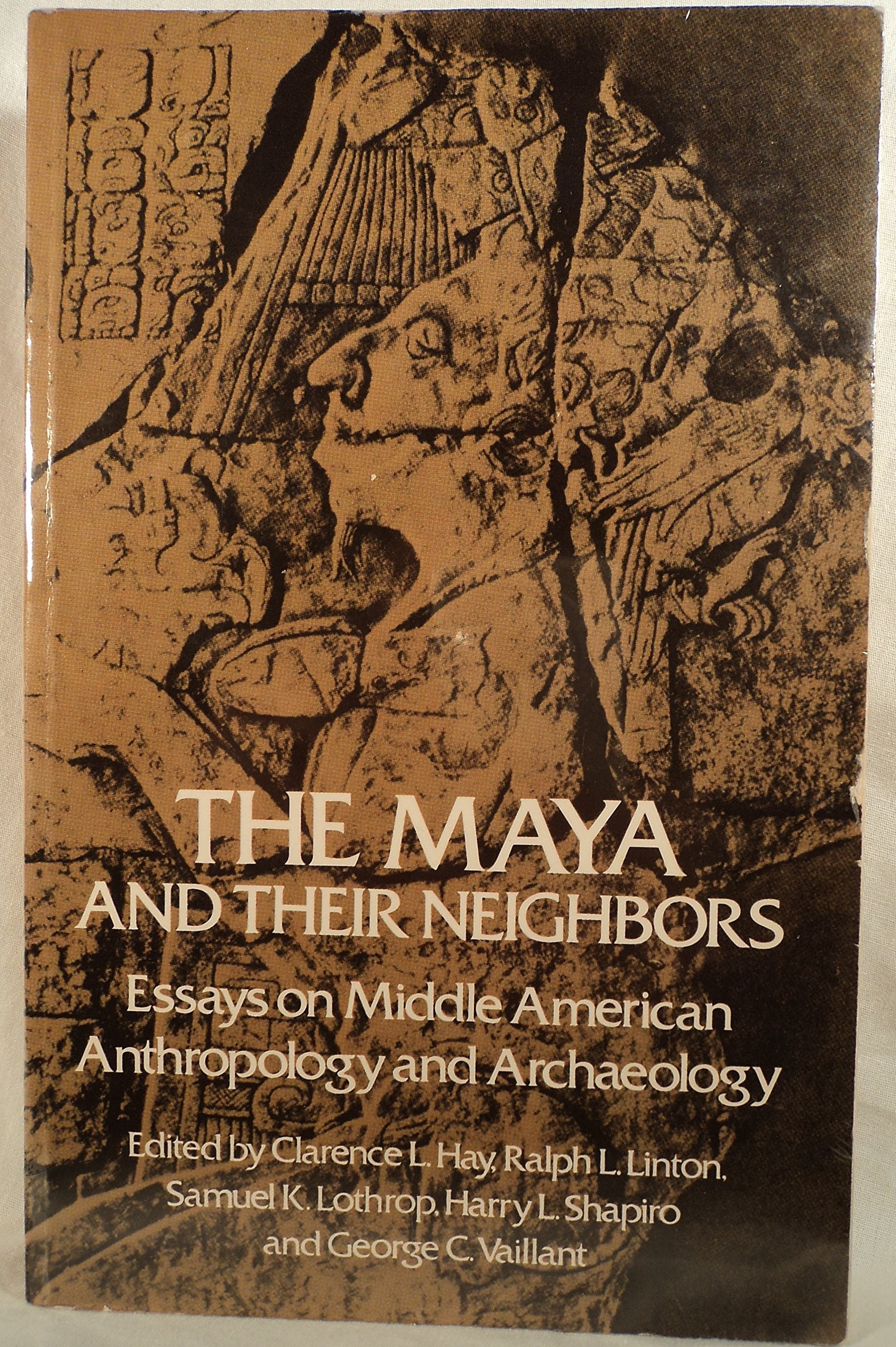 The Maya and Their Neighbors: Essays on Middle American Anthropology and Archaeology Books