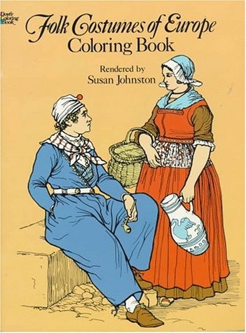 Folk Costumes of Europe Coloring Book: Colring Book Books