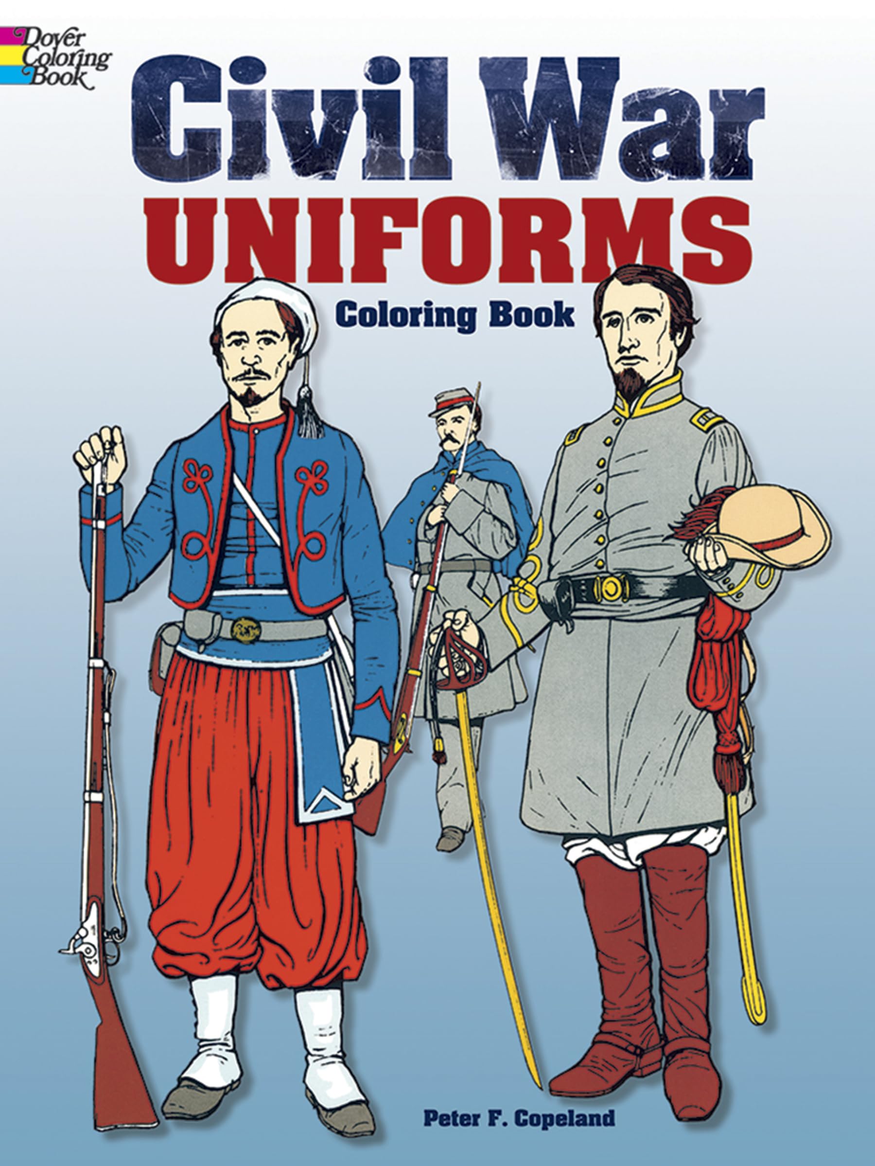 Civil War Uniforms. Coloring Book Hobbies & Crafts