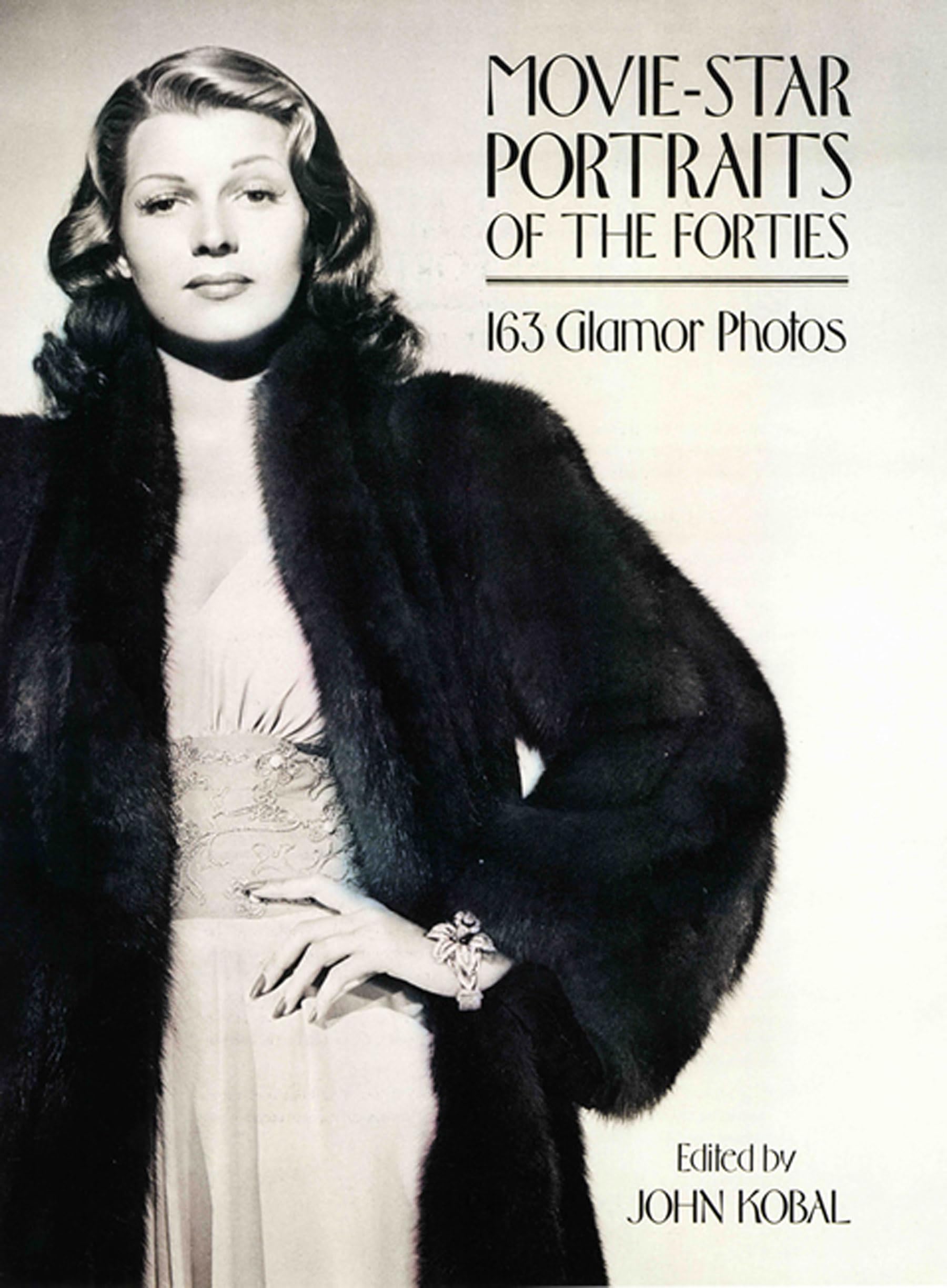 Movie-Star Portraits Of The Forties. Nachschlagewerk. Film, Art & Culture