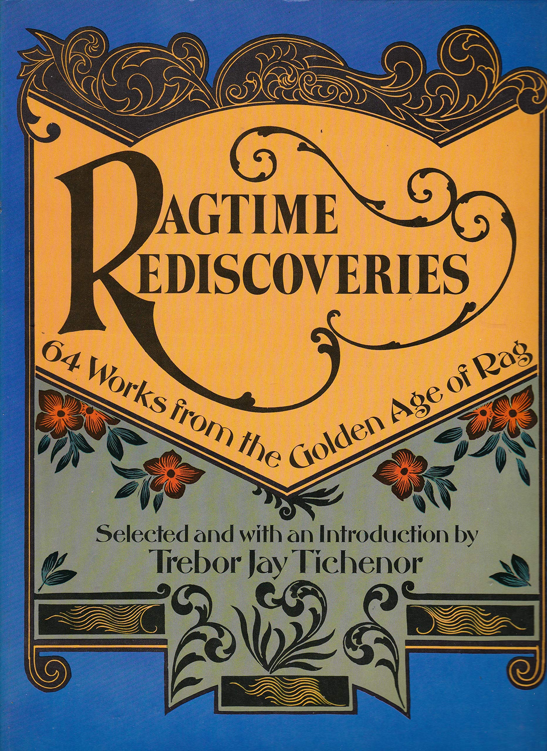 Ragtime Rediscoveries: 64 Works from the Golden Age of Rag Sheet Music
