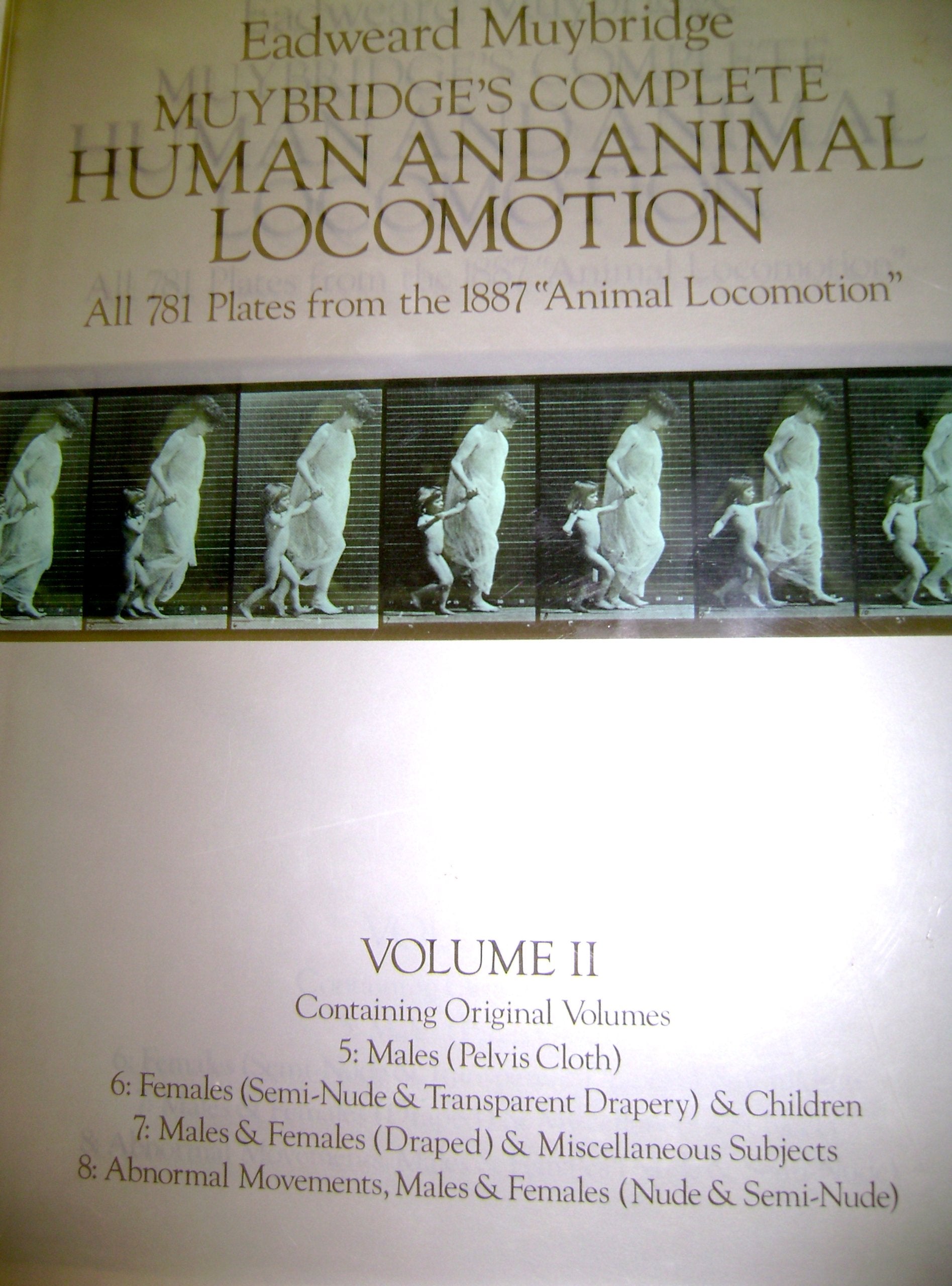 Muybridge's Complete Human and Animal Locomotion, Vol. 1: Containing Original Volumes 1 & 2 Males (Nude), 3 & $ Females (Nude) Travel Books