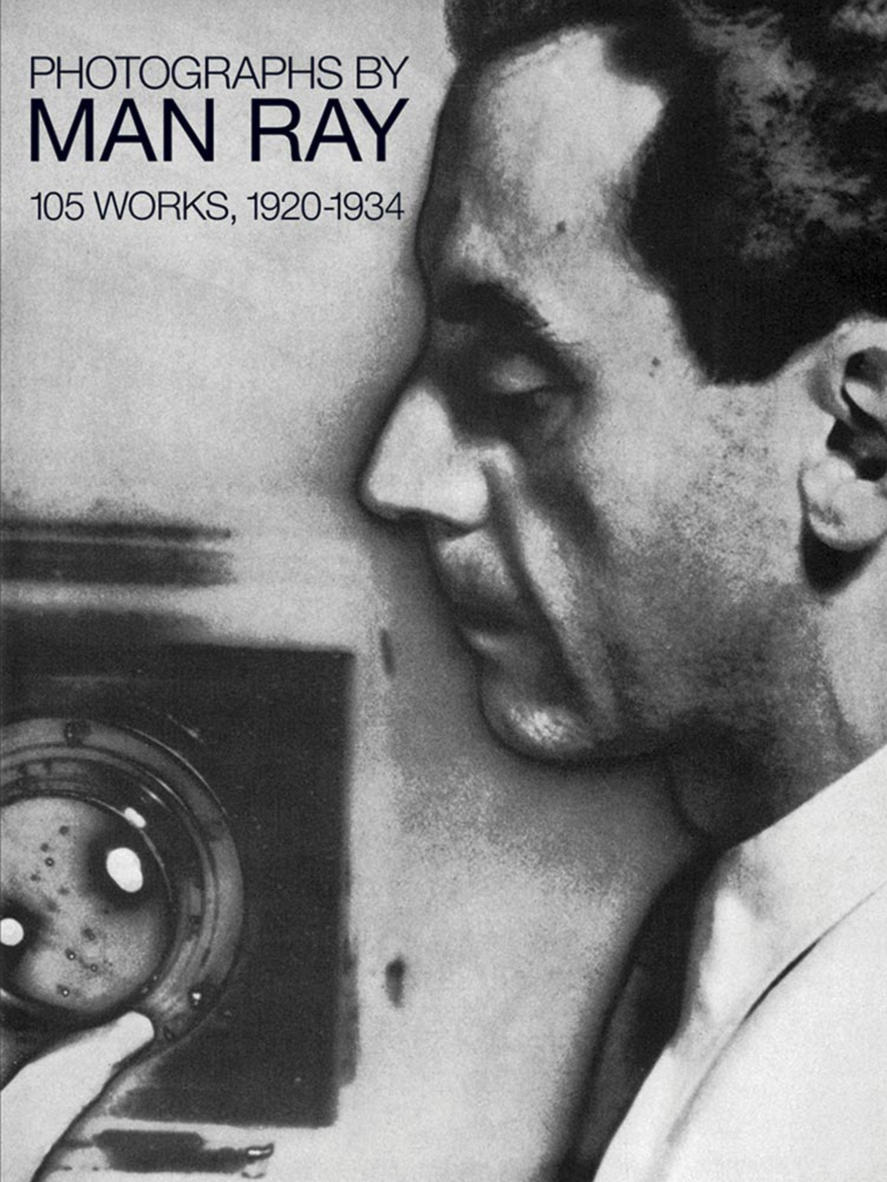 Photographs by Man Ray: 105 Works, 1920-1934 Arts & Music