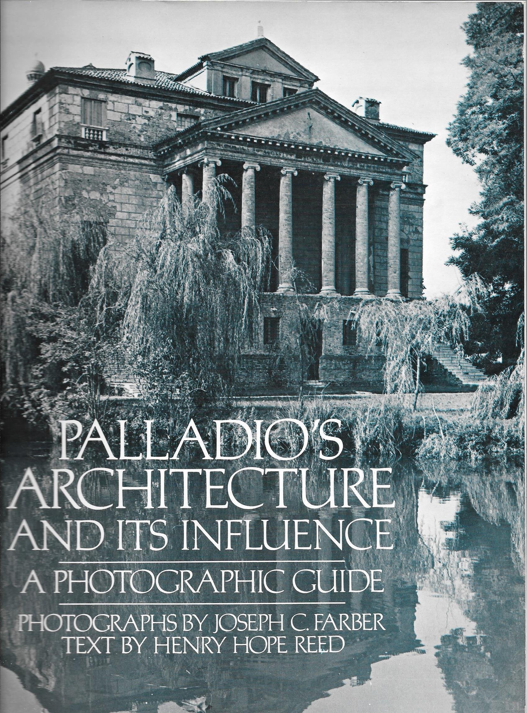 Palladio's Architecture and Its Influence: A Photographic Guide Architecture