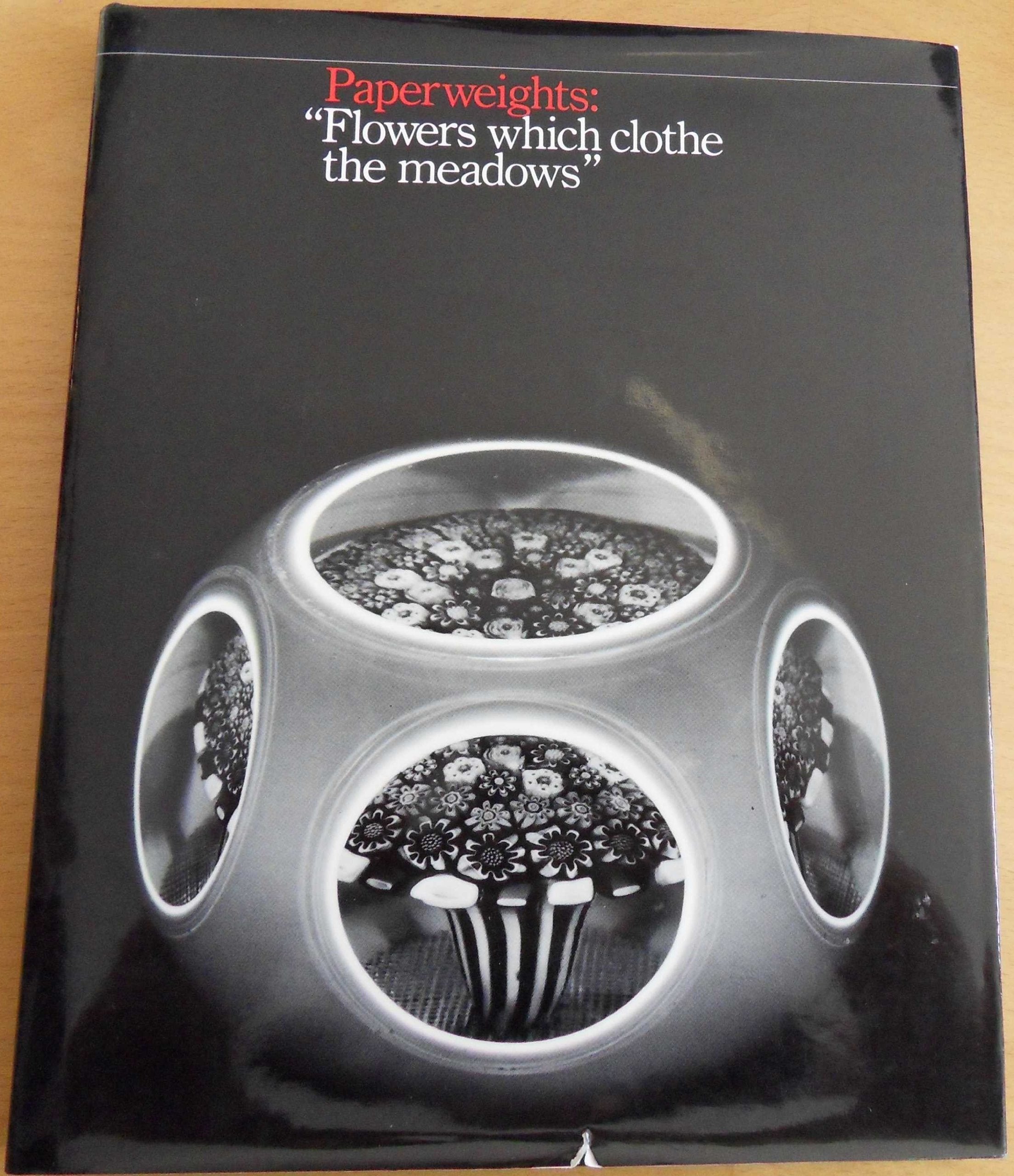 Paperweights: Flowers Which Clothe the Meadows Books