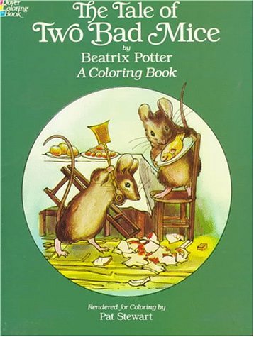 The Tale of the Two Bad Mice: A Coloring Book Books