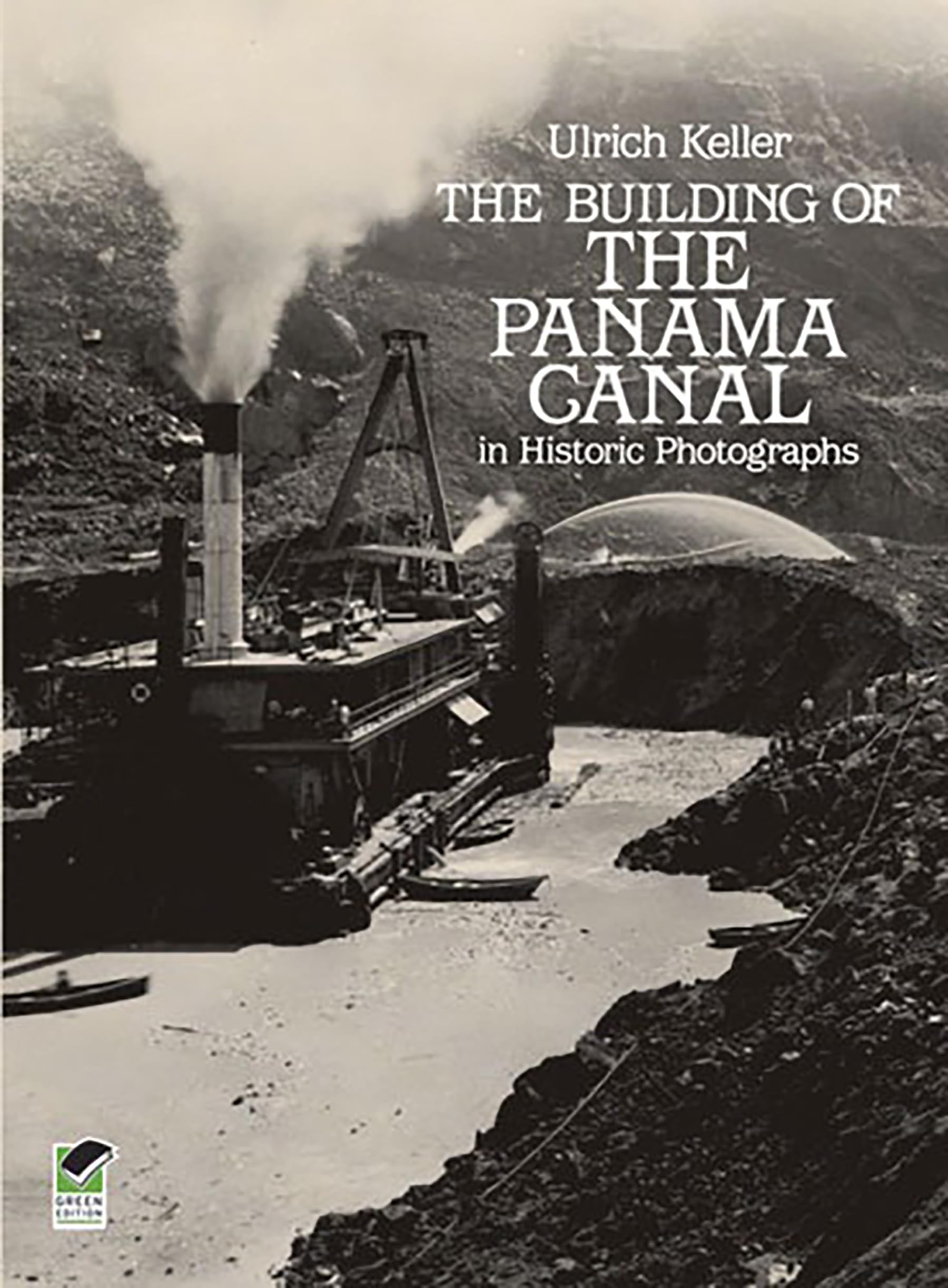 Keller, U: BUILDING OF THE PANAMA CANAL I Business & Technology