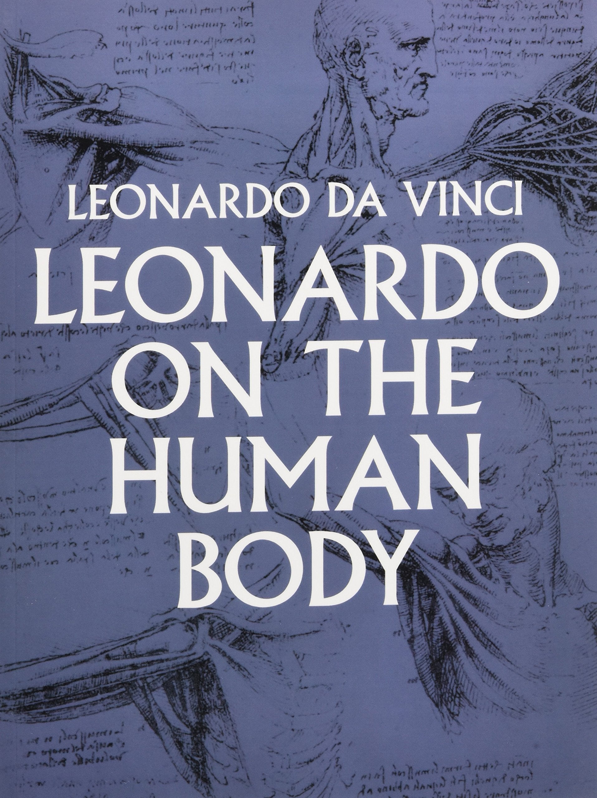 Leonardo on the Human Body (Dover Fine Art, History of Art) Film, Art & Culture