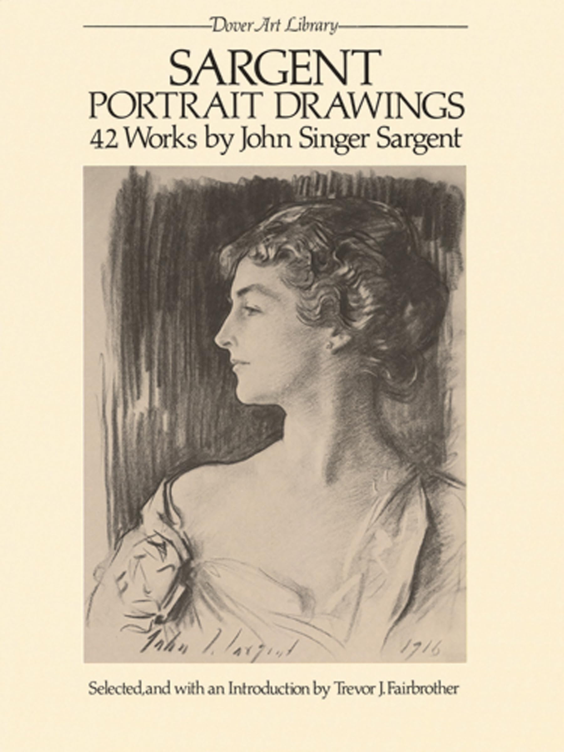 Portrait Drawings: 42 Works by John Singer Sargent (Dover Art Library) Social Sciences