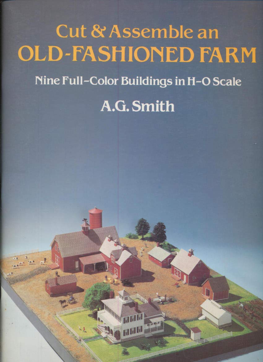 Cut and Assemble an Old Fashioned Farm: Nine Full-Color Buildings in H-O Scale: Nine Full-Colour Buildings in H-O Scale Tiptoi & Games