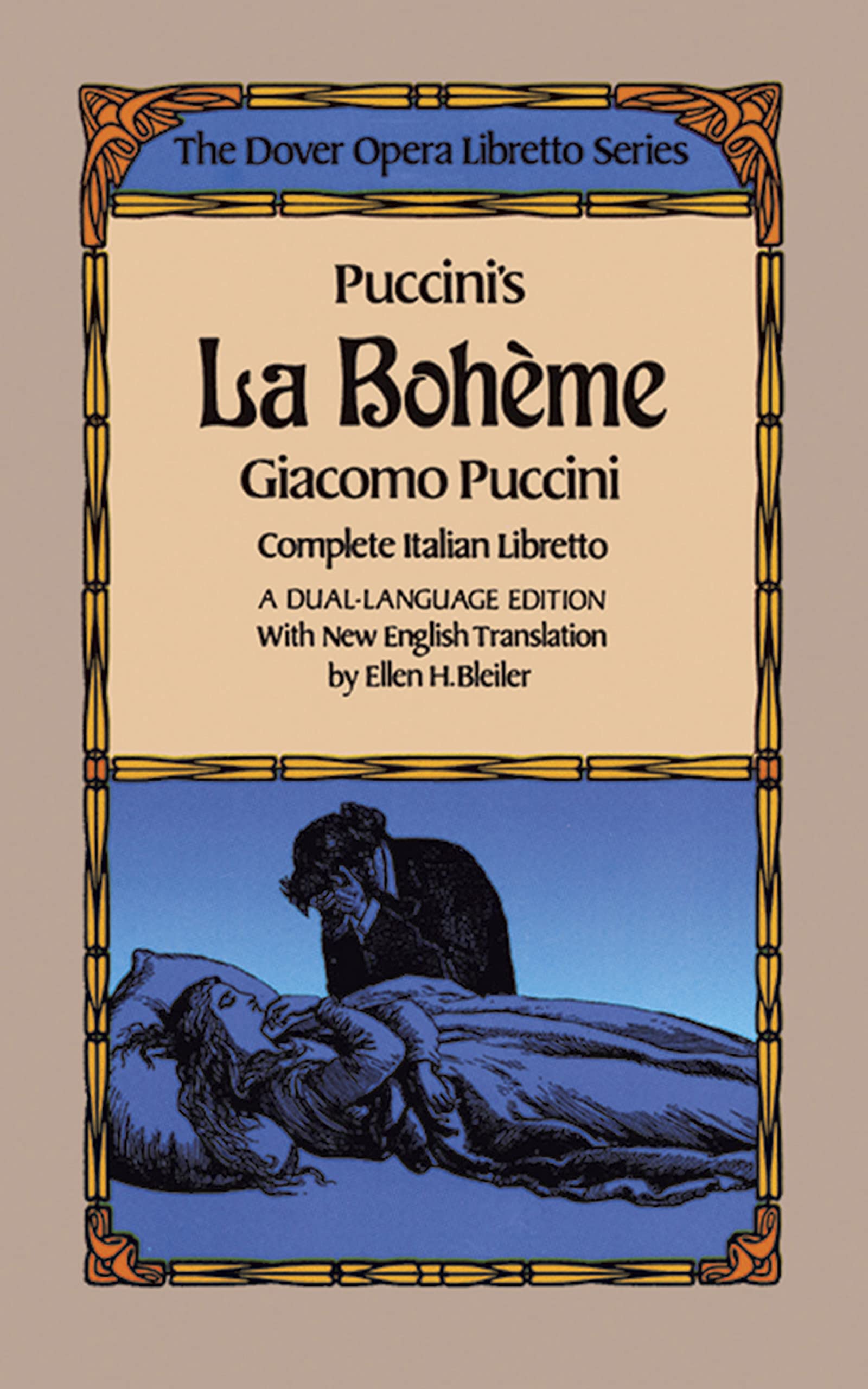 La Boheme Libretto. Gemischter Chor mit Begleitung. Klavierauszug: The Dover Opera Libretto Series (Dover Books on Music) Sheet Music