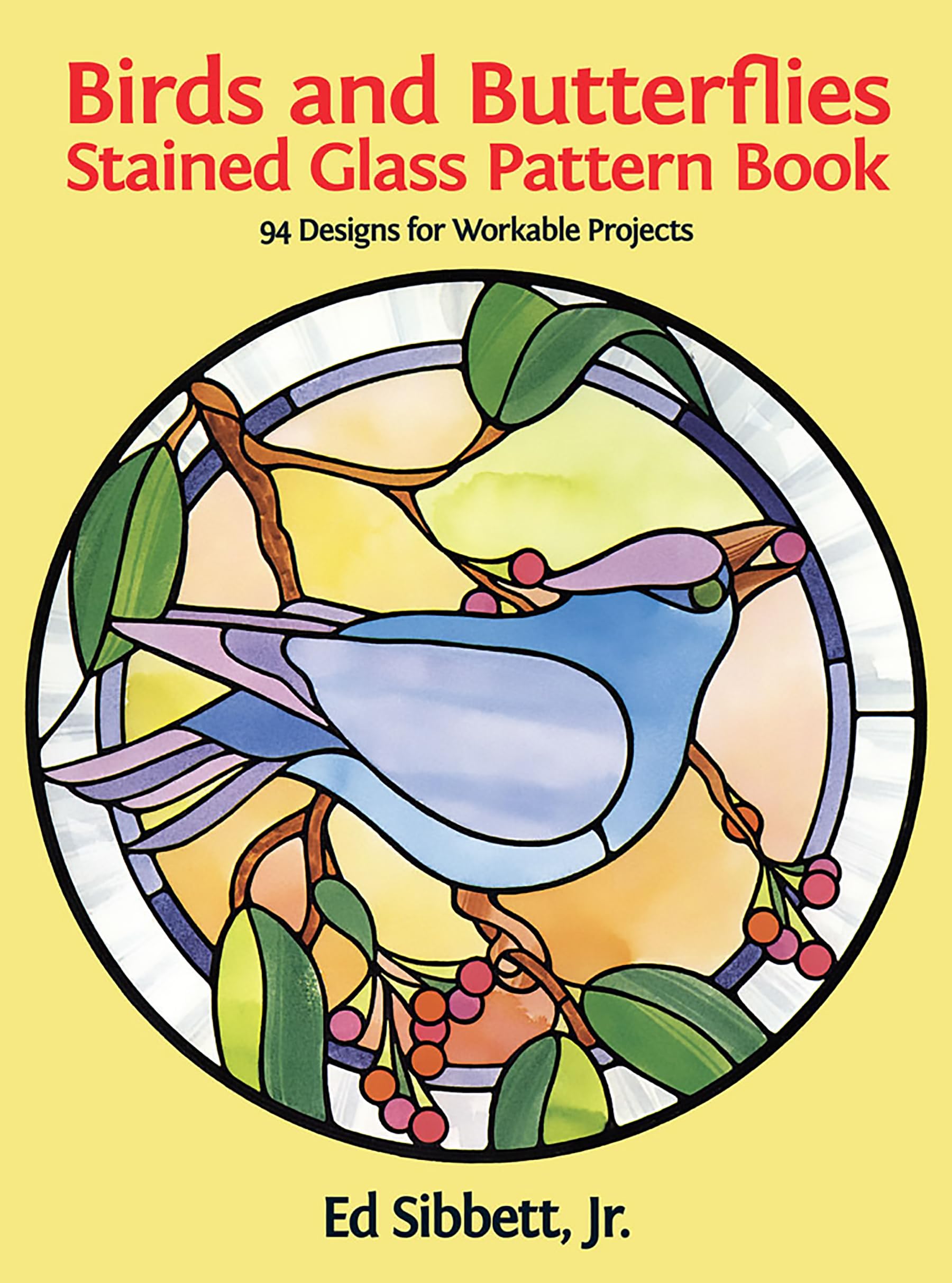 Birds and Butterflies Stained Glass Pattern Book Social Sciences