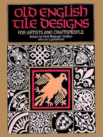 Old English Tile Designs for Artists and Craftspeople (Dover Pictorial Archive Series) Film, Art & Culture
