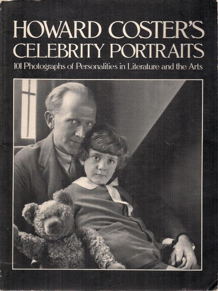 Howard Coster's Celebrity Portraits: 101 Photographs of Personalities in Literature and the Arts Photography