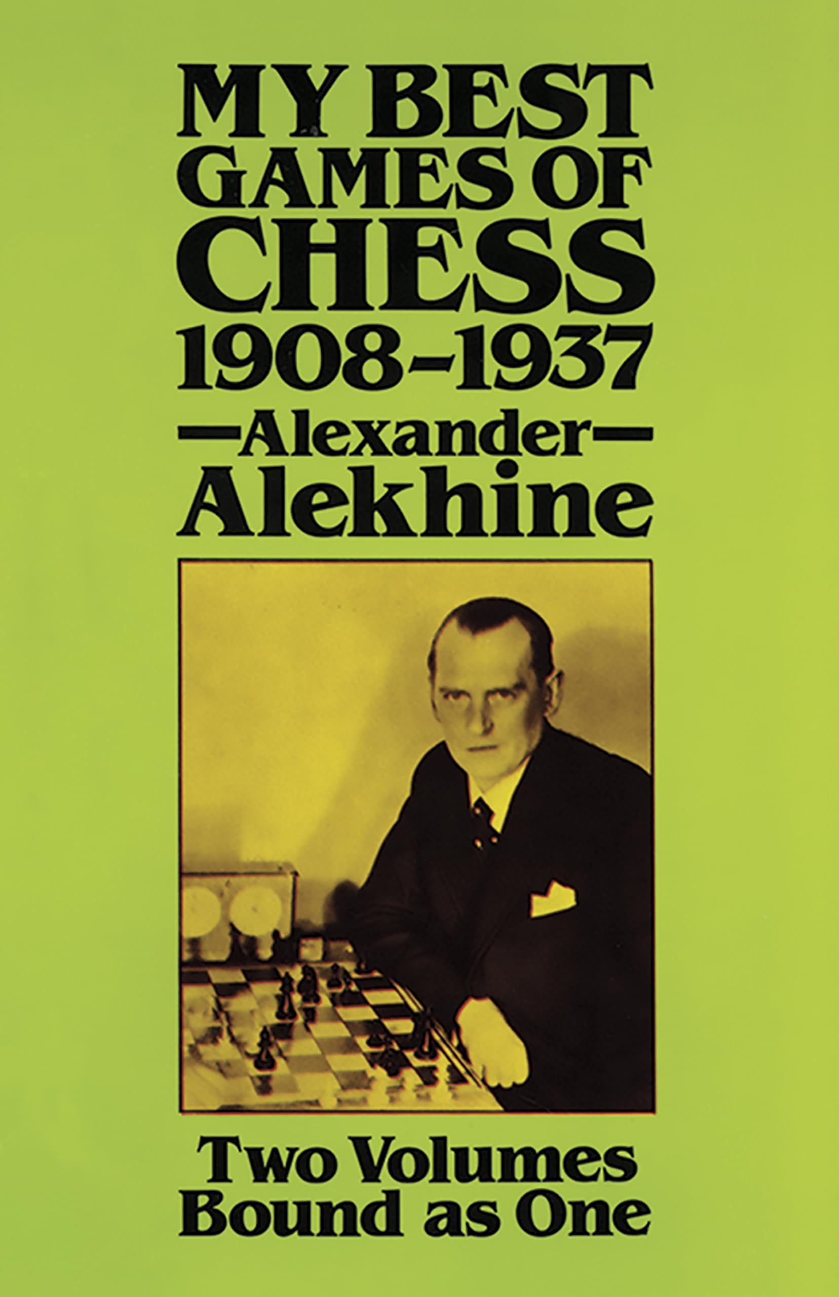 My Best Games of Chess, 1908 - 1937 Leisure & Fun