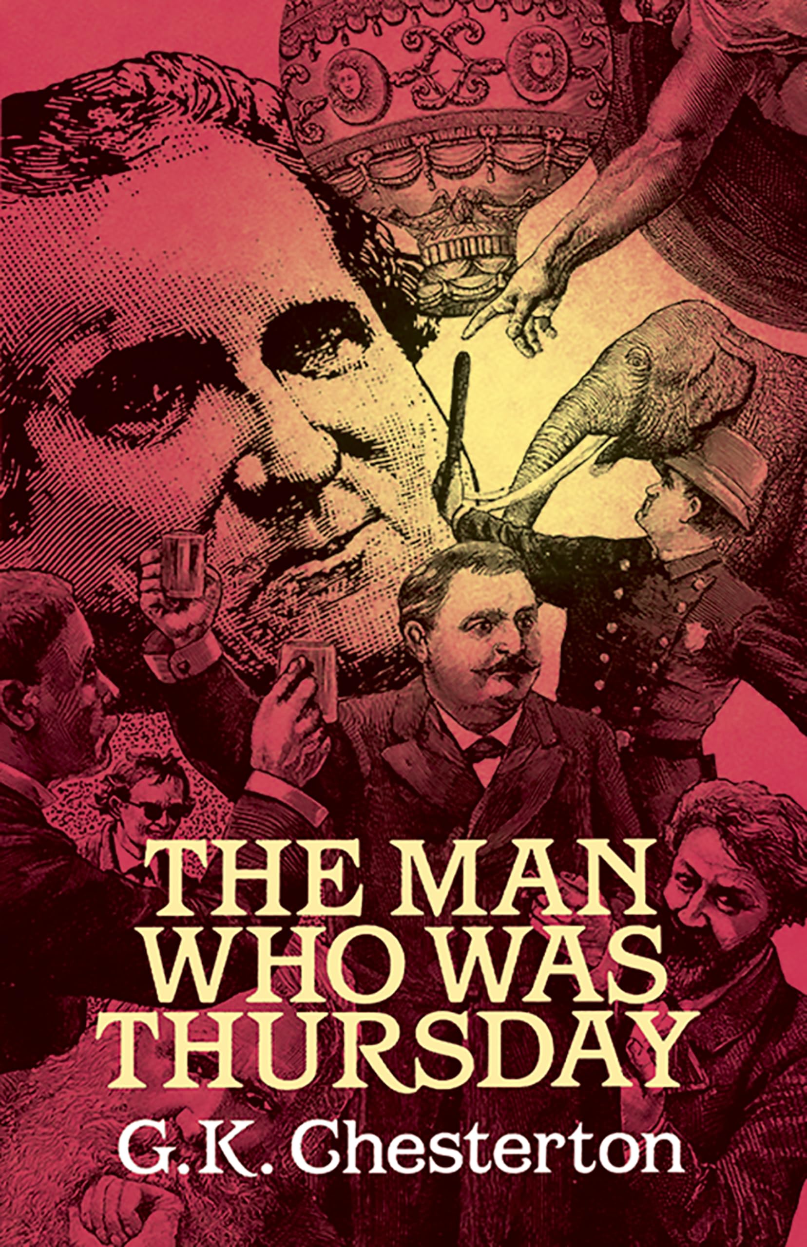 The Man Who Was Thursday: A Nightmare (Dover Literature: Crime/Mystery/Thriller) Contemporary literature