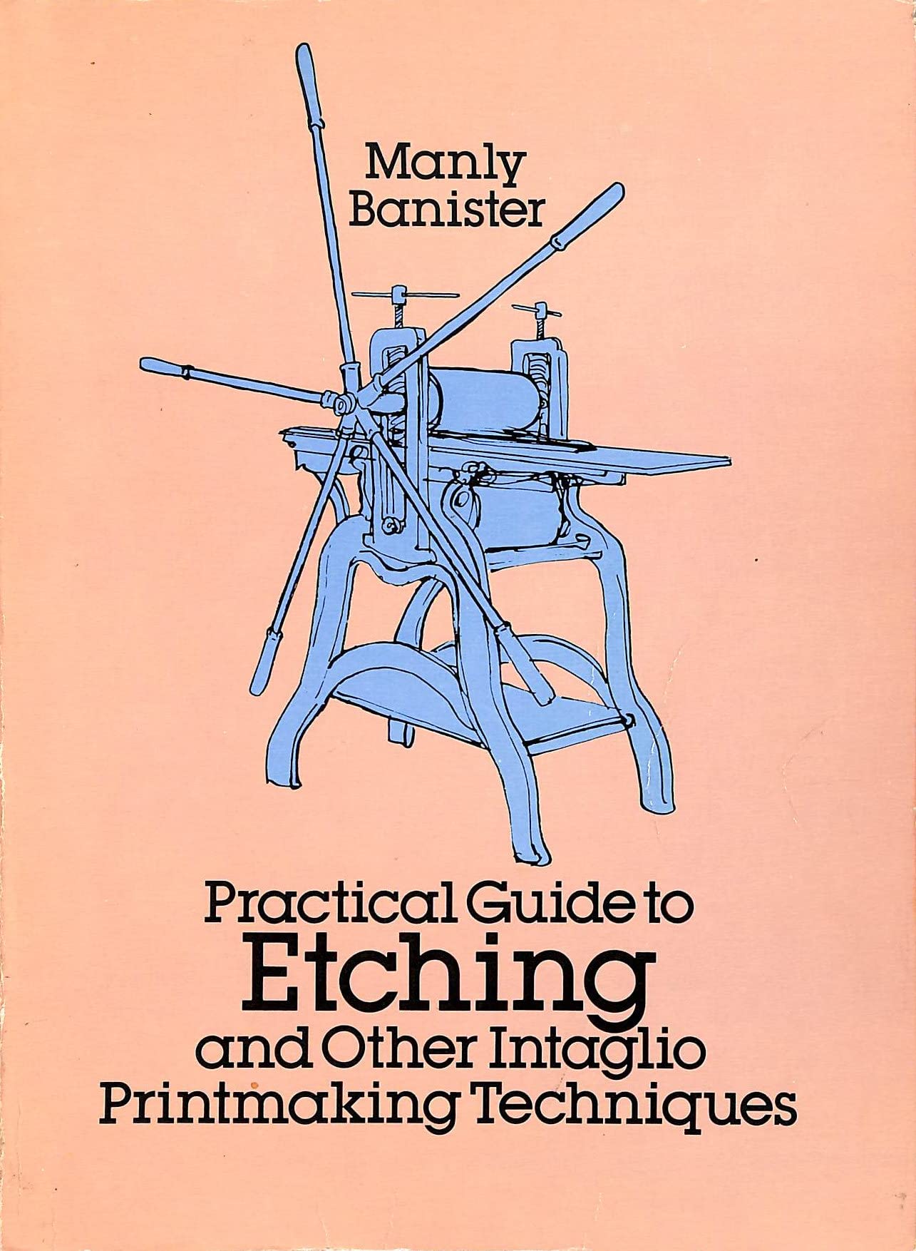 Product Image: Practical Guide to Etching and Other Intaglio Printmaking Techniques