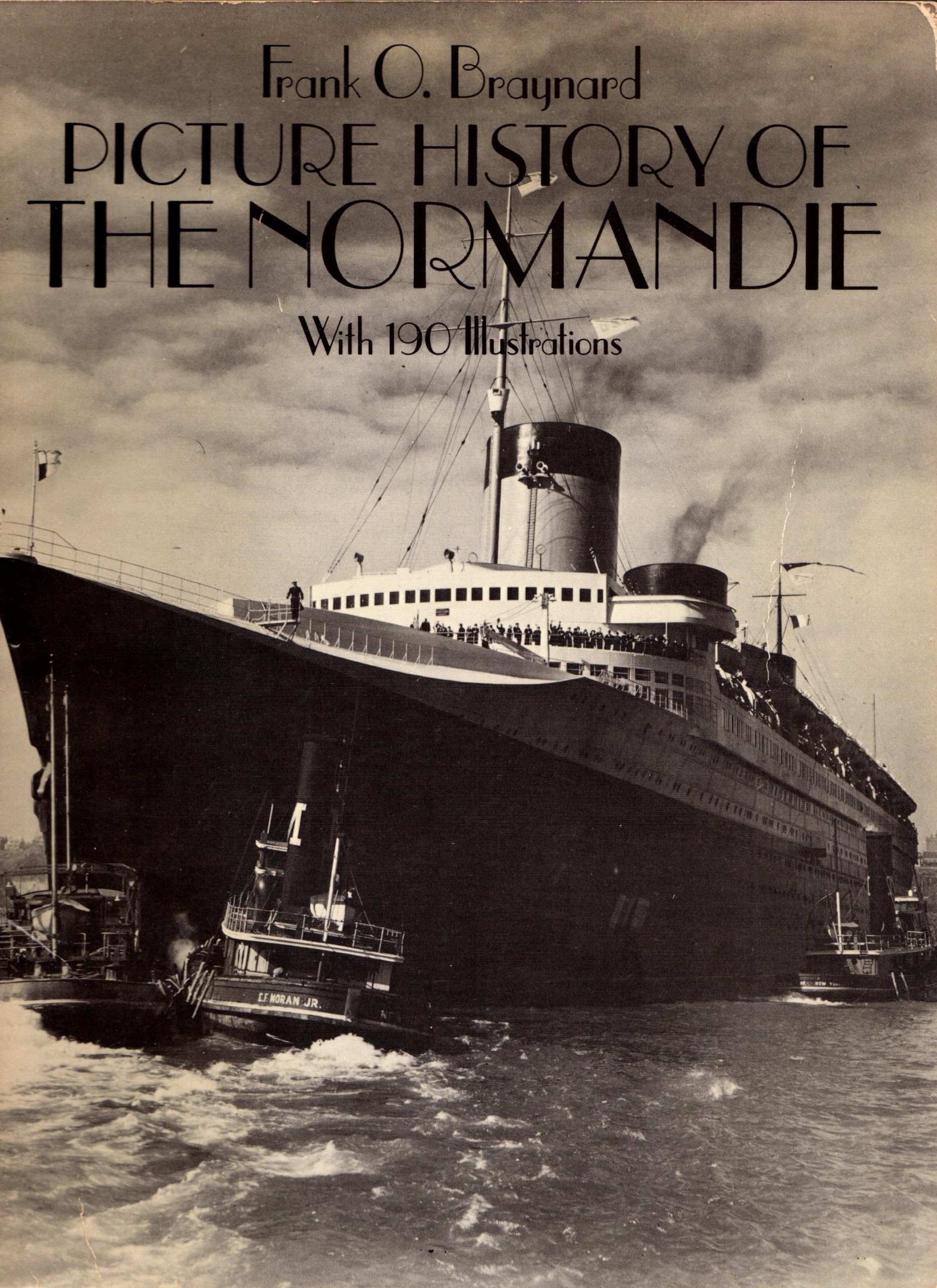 Picture History of the Normandie: With 190 Illustrations Travel