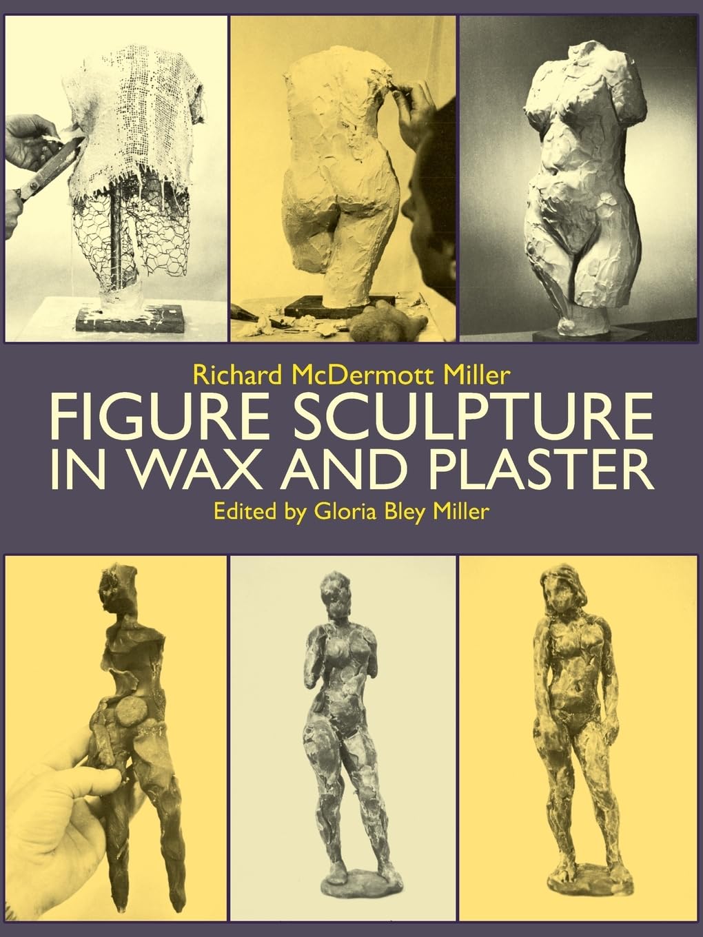Figure Sculpture in Wax and Plaster (Dover Art Instruction) Social Sciences