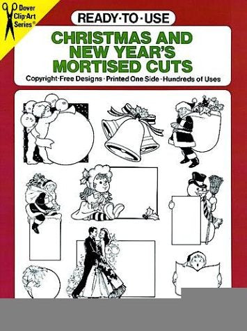 Ready-To-Use Christmas and New Year's Mortised Cuts book