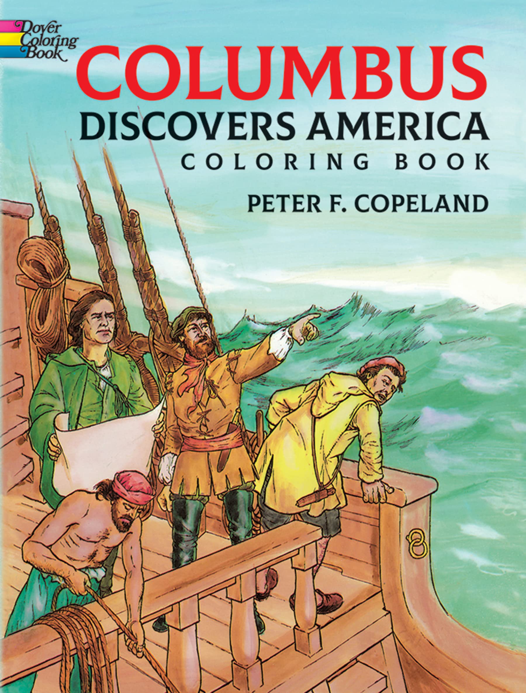 Columbus Discovers America Coloring Book (Dover American History Coloring Books) Politics & History