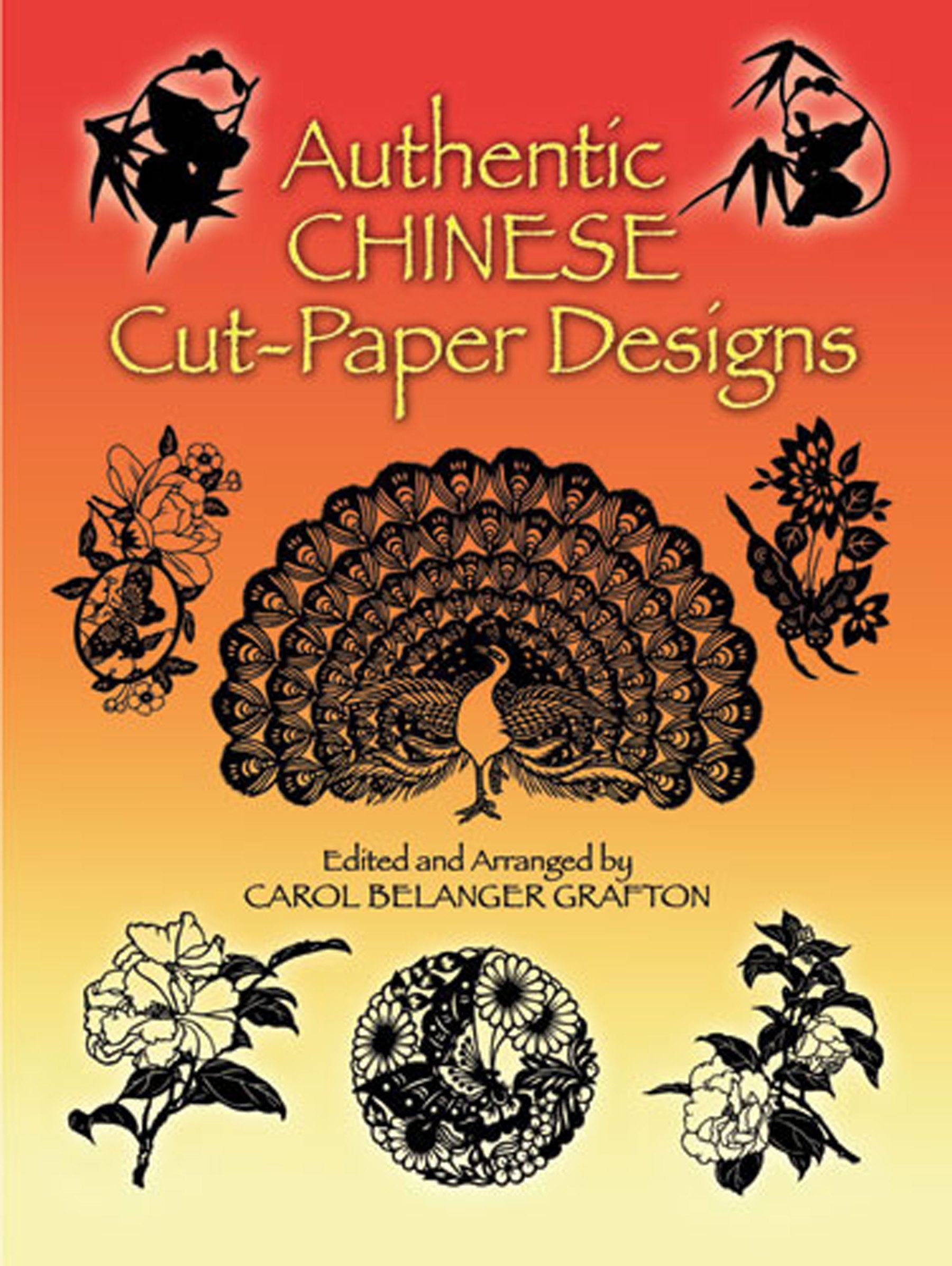 Authentic Chinese Cut-Paper Designs (Dover Design Library) Social Sciences