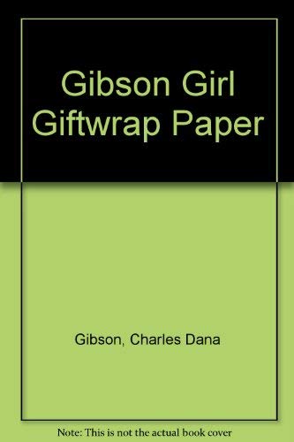 Gibson Girl Giftwrap Paper: Four Different Designs on Four 18"X24" Sheets with Four Matching Gift Cards Books