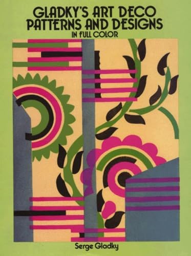 Gladky's Art Deco Patterns and Designs in Full Color (Pictorial Archive) Film, Art & Culture