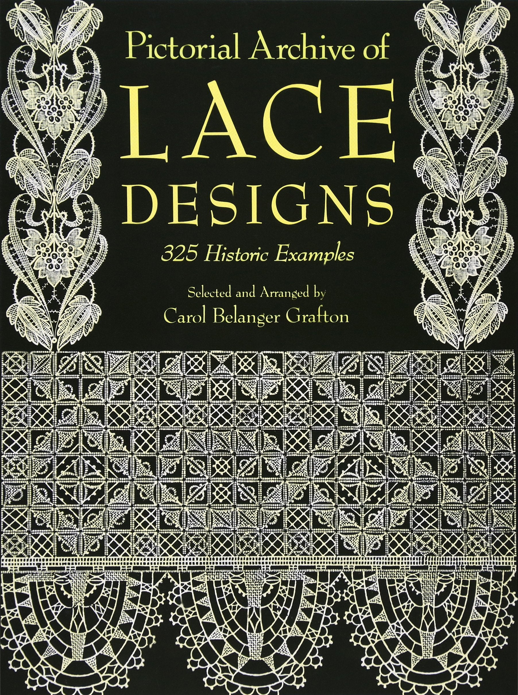 Pictorial Archive of Lace Designs: 325 Historic Examples (Dover Pictorial Archive Series) Film, Art & Culture