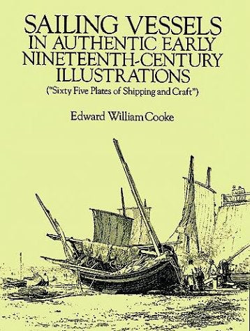 Sailing Vessels in Authentic Early Nineteenth-Century Illustrations Film, Art & Culture