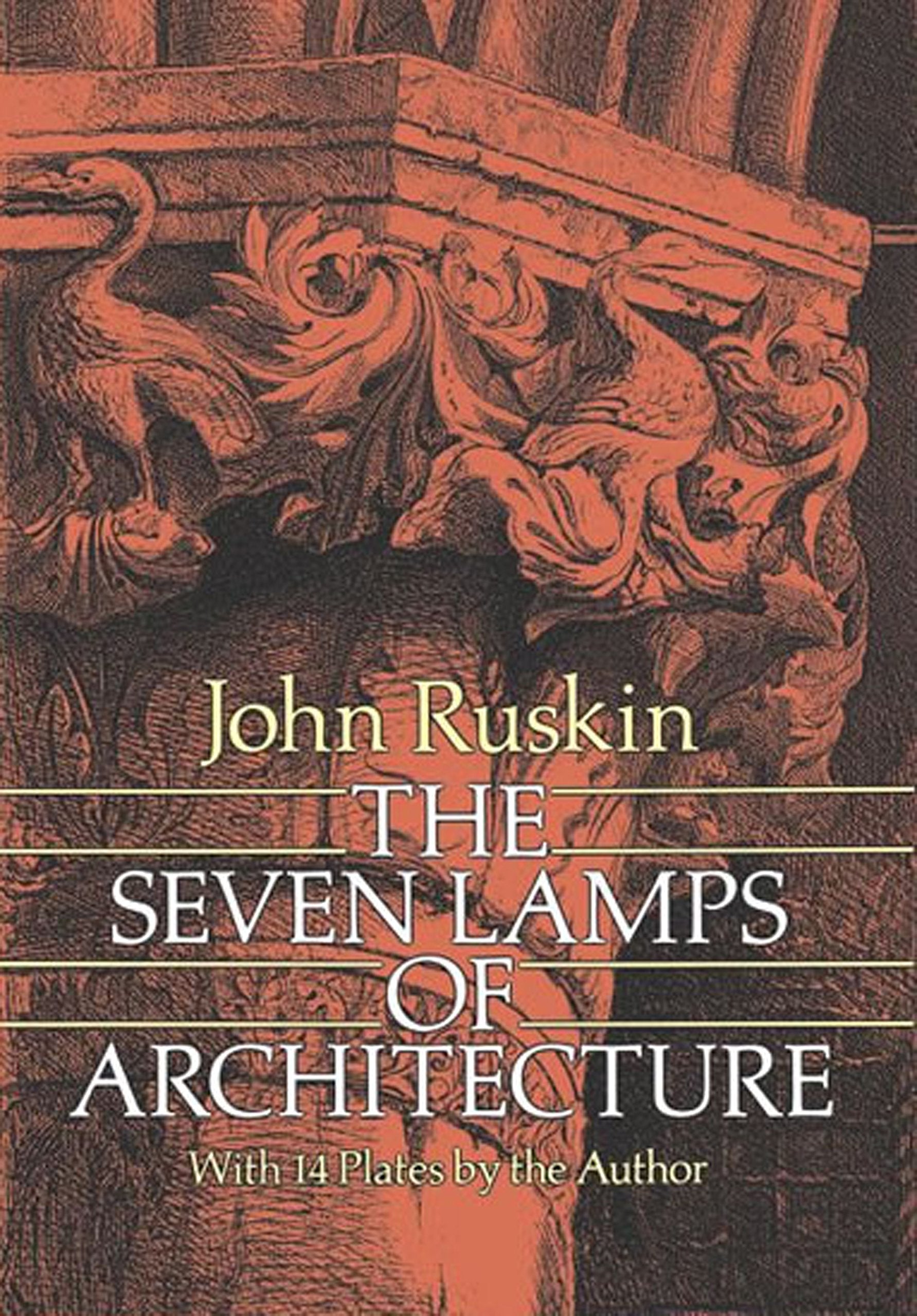 The Seven Lamps of Architecture (Dover Architecture) Architecture