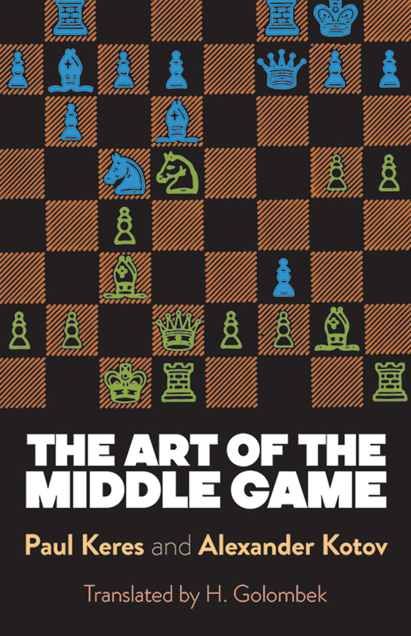 The Art of the Middle Game Leisure & Fun